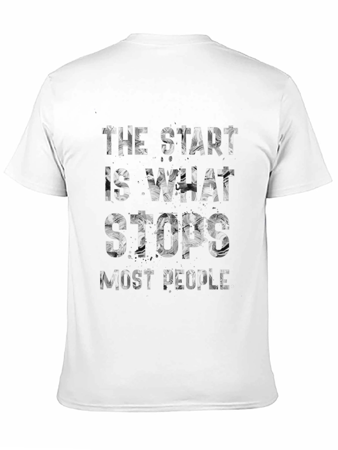 The Start Stops Most People Graphic Tee