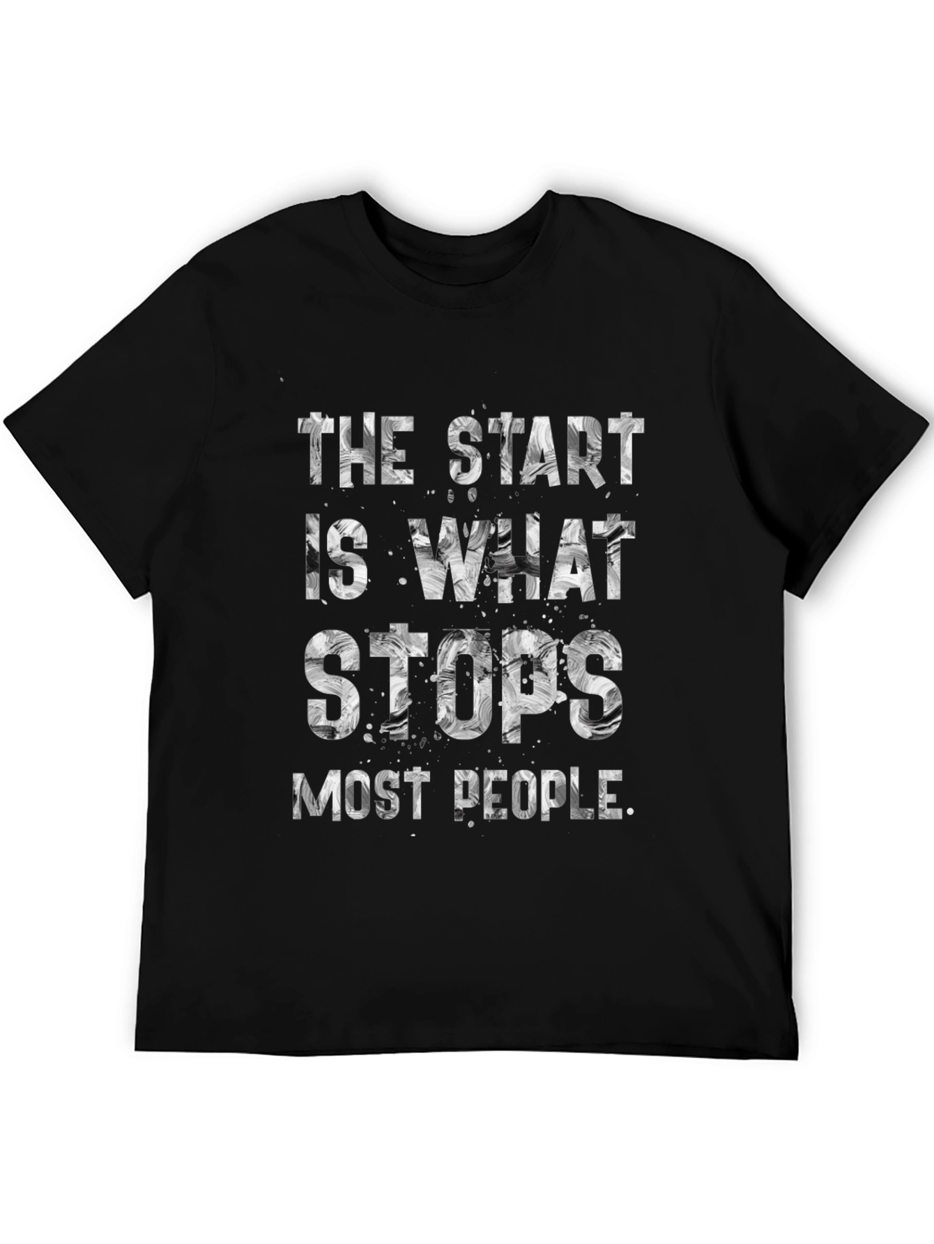 The Start Stops Most People Graphic Tee