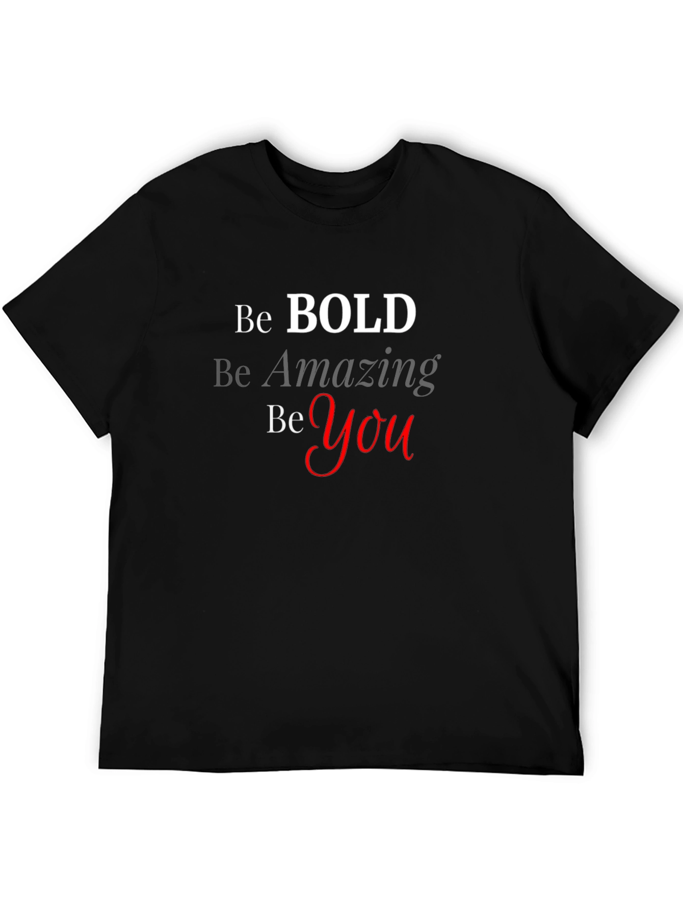 Be Bold Graphic Tee - Inspirational T-Shirt