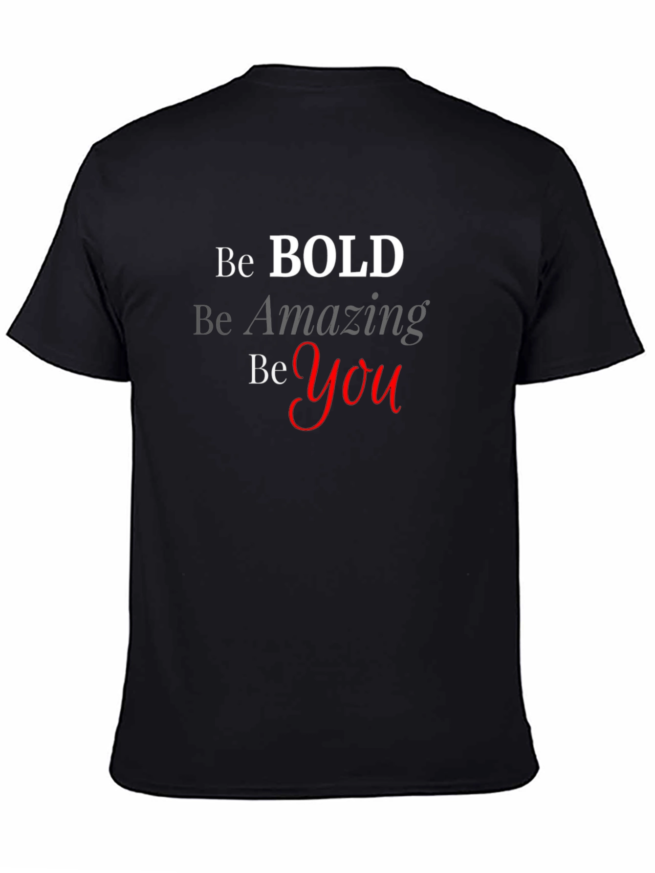 Be Bold Graphic Tee - Inspirational T-Shirt