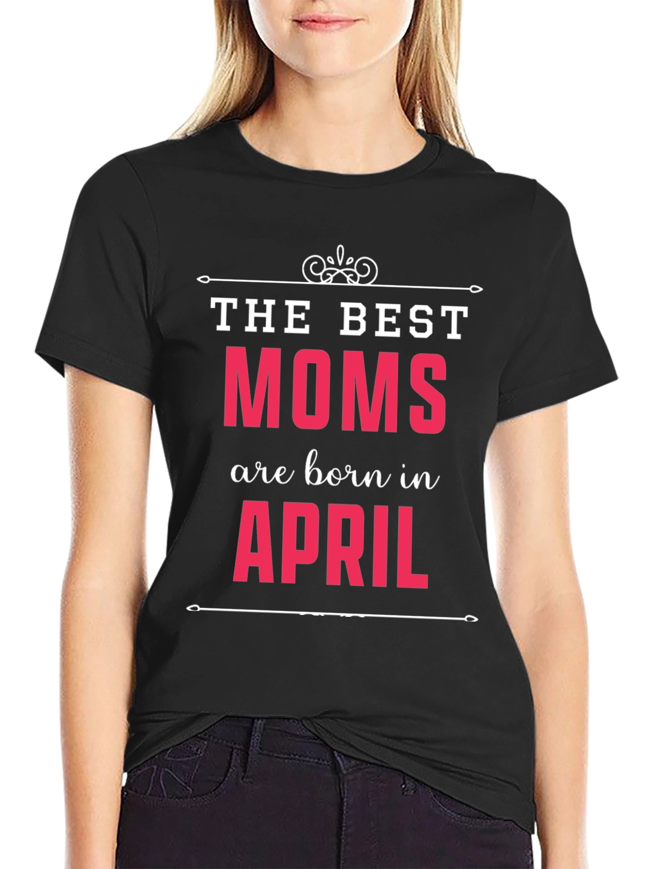 Best Moms are Born in April T-Shirt