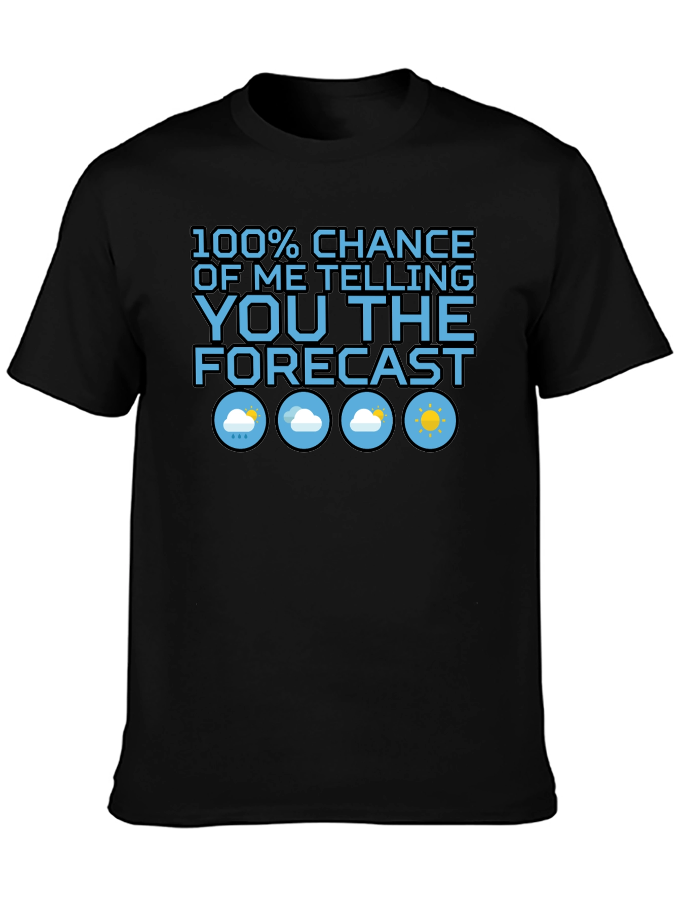 Funny Weather Forecast Graphic T-Shirt