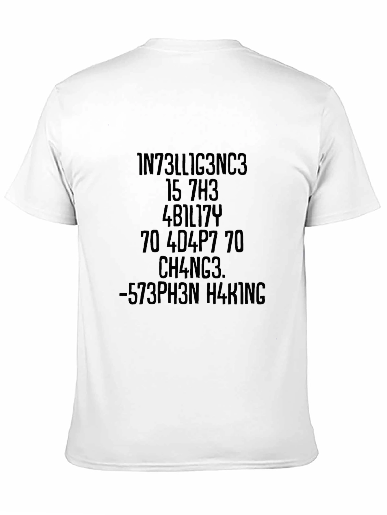 Intelligence Ability Change Stephen Hawking T-Shirt