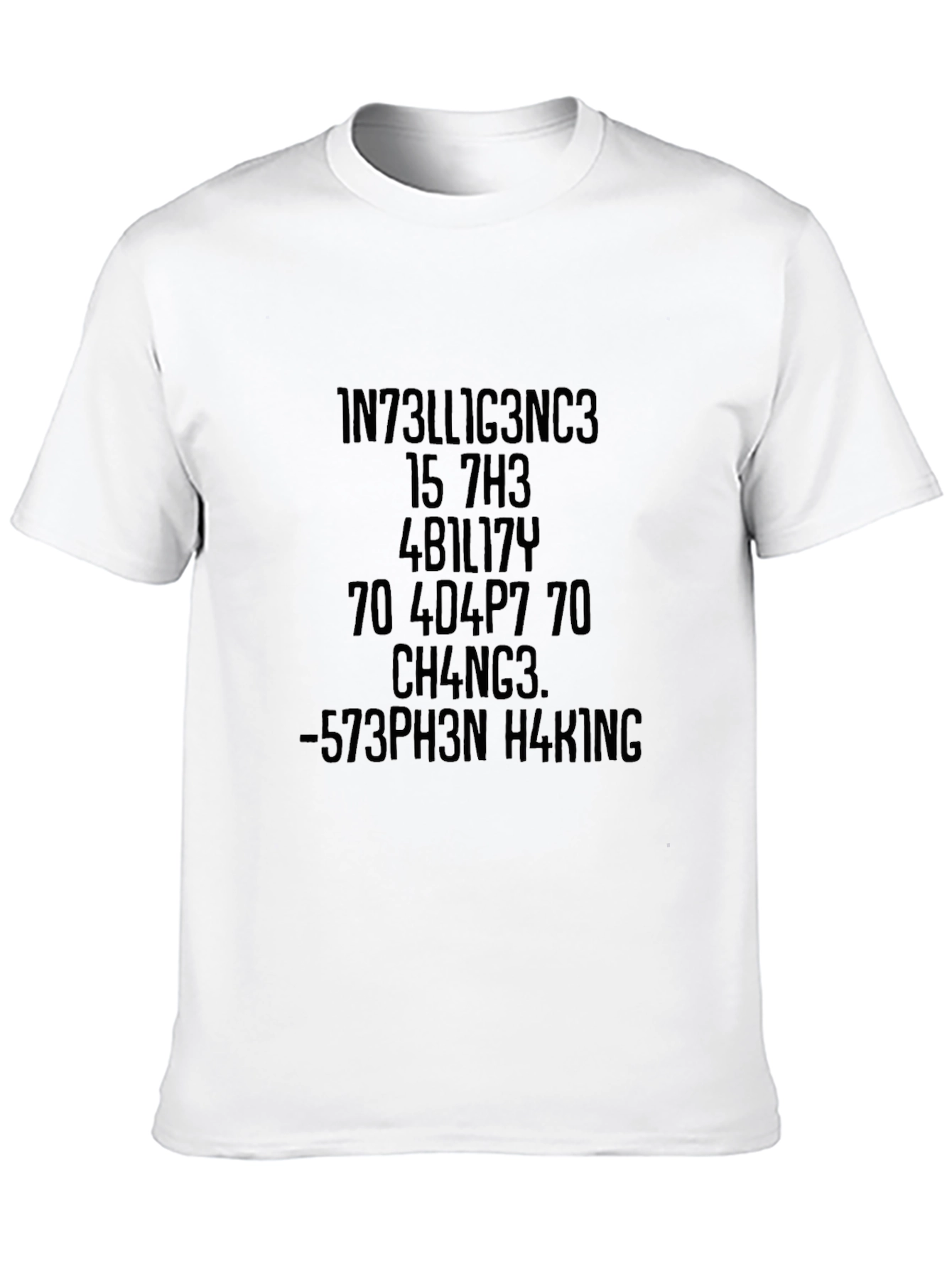 Intelligence Ability Change Stephen Hawking T-Shirt