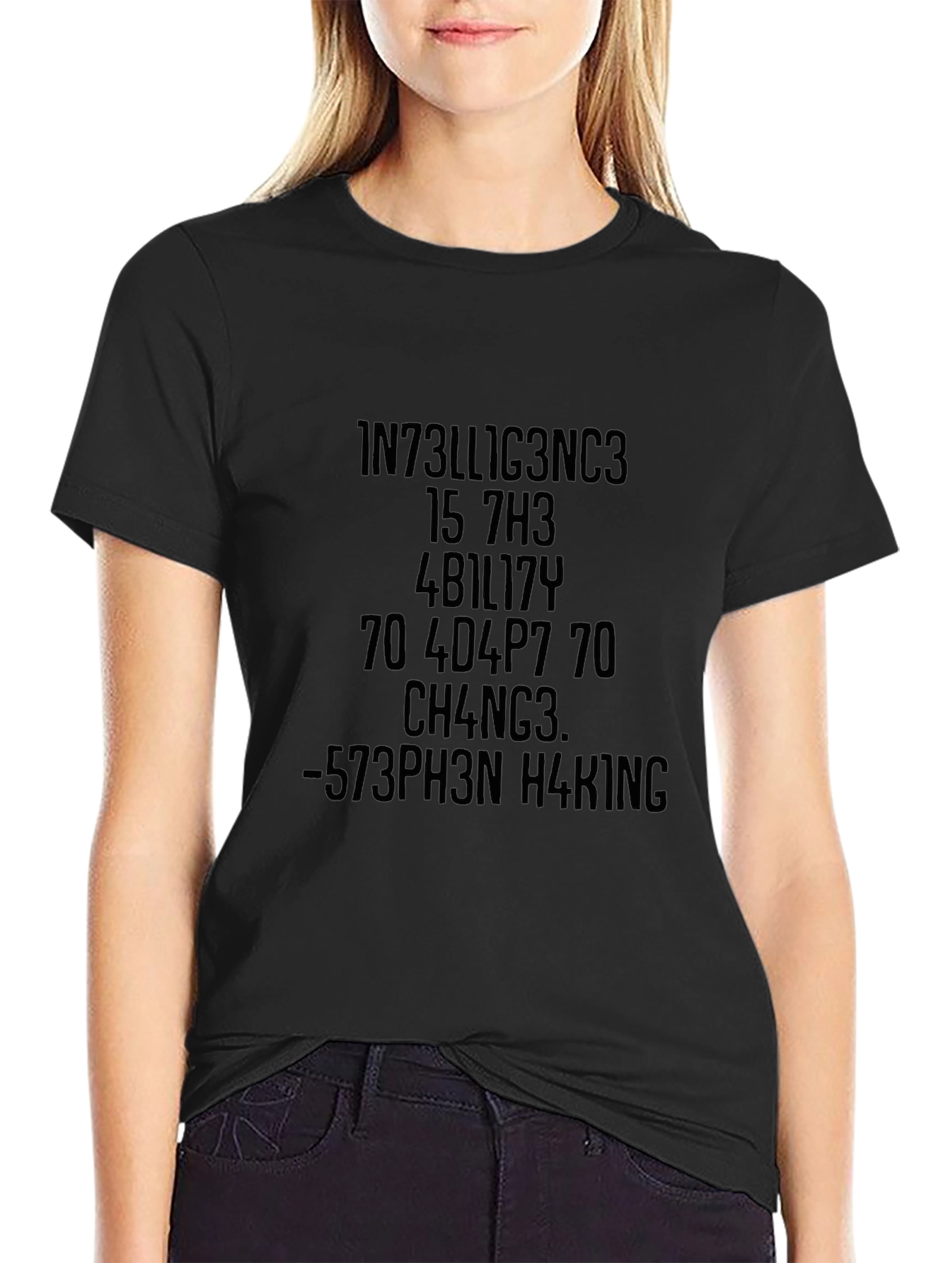 Intelligence Ability Change Stephen Hawking T-Shirt