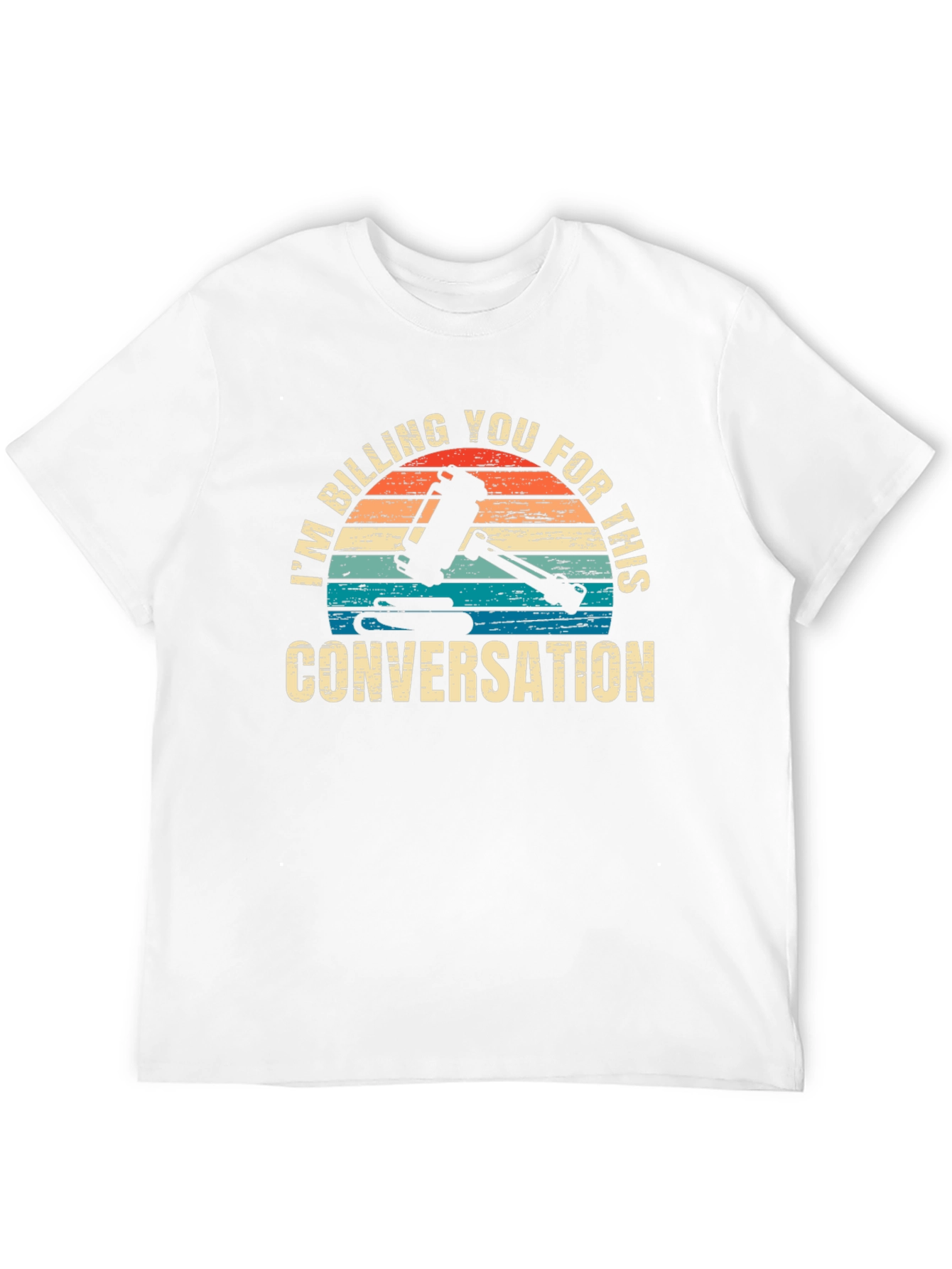 Billing You For This Conversation T-Shirt