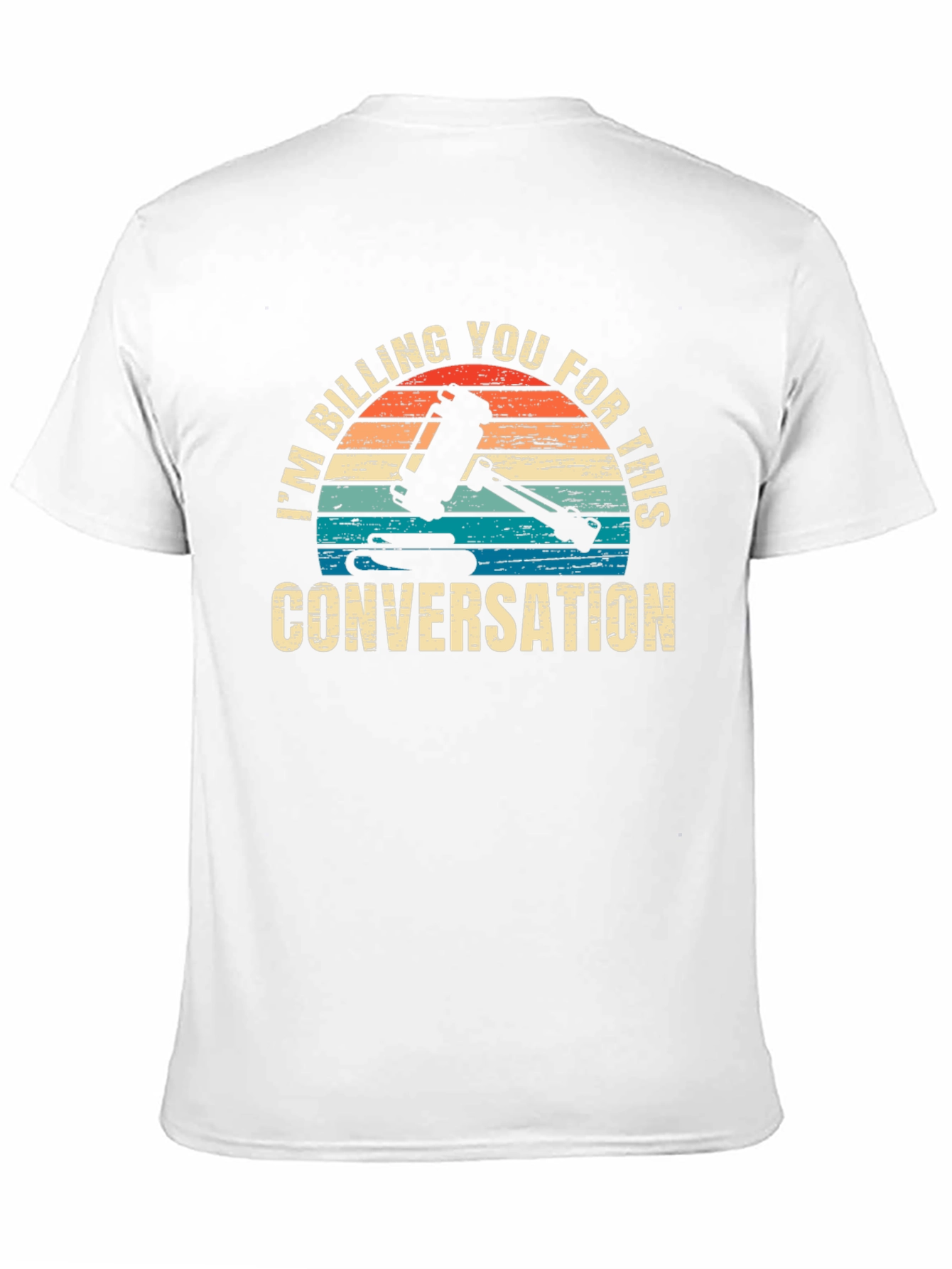 Billing You For This Conversation T-Shirt
