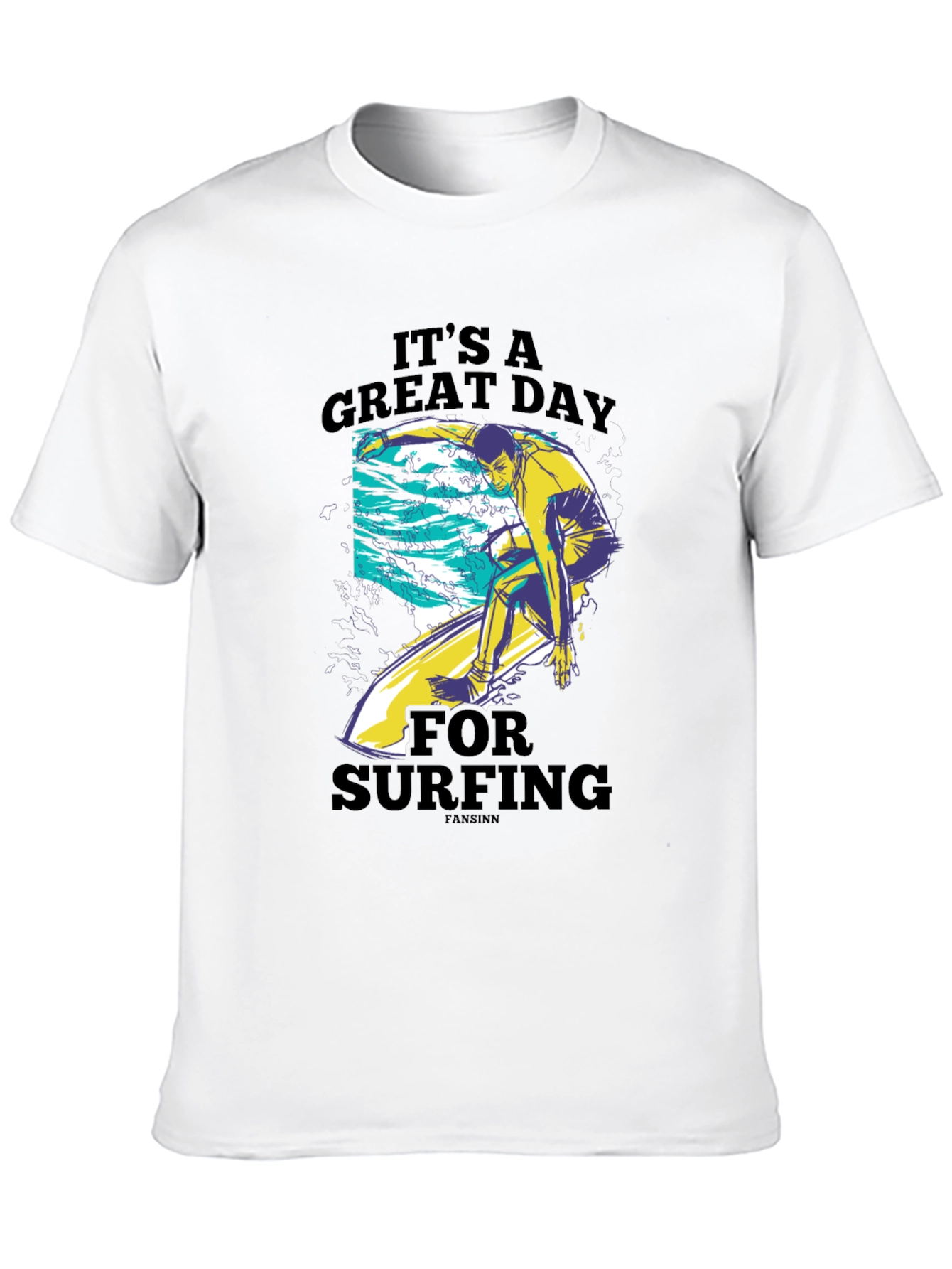 Its a Great Day for Surfing T-Shirt