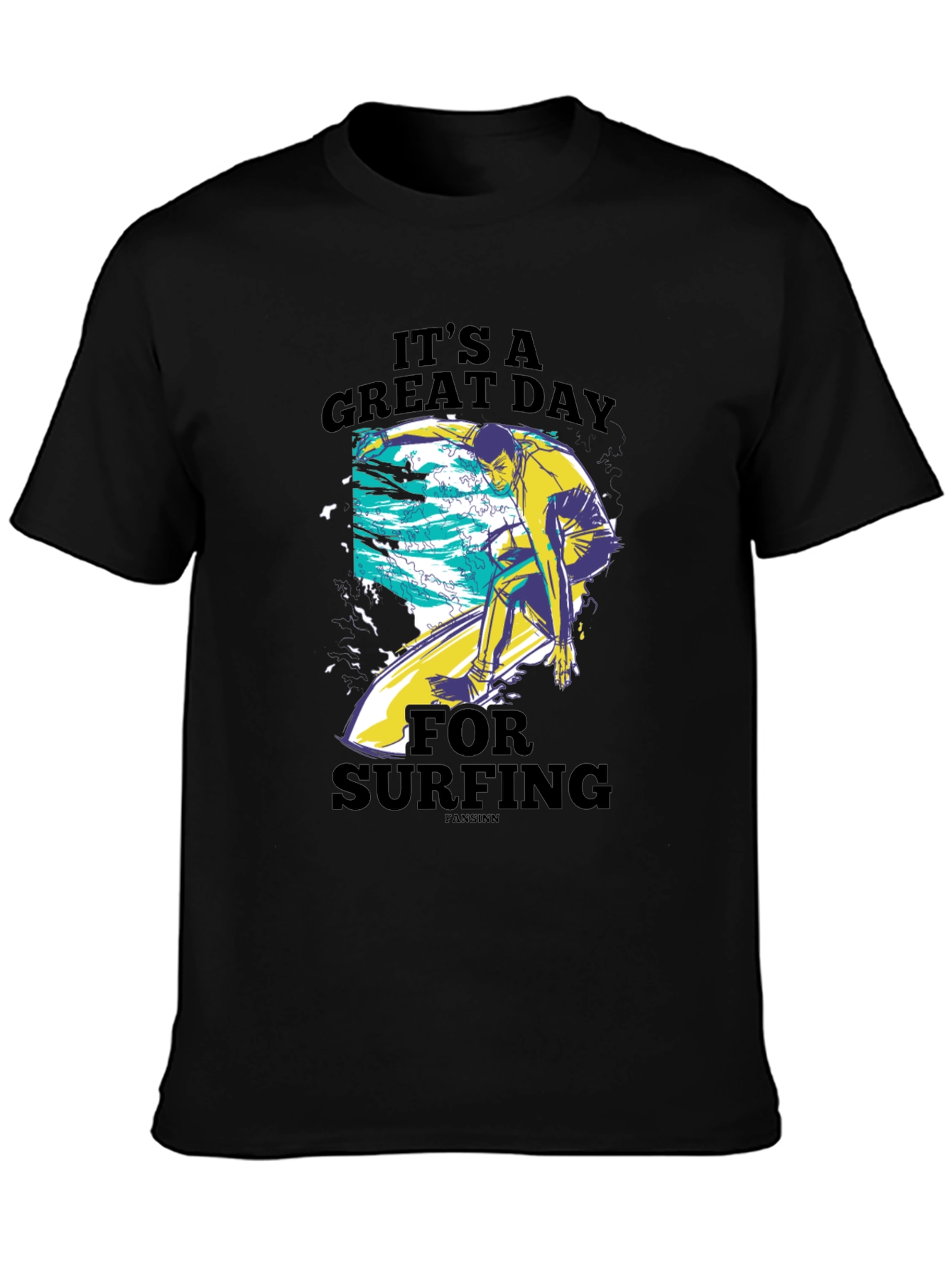 Its a Great Day for Surfing T-Shirt