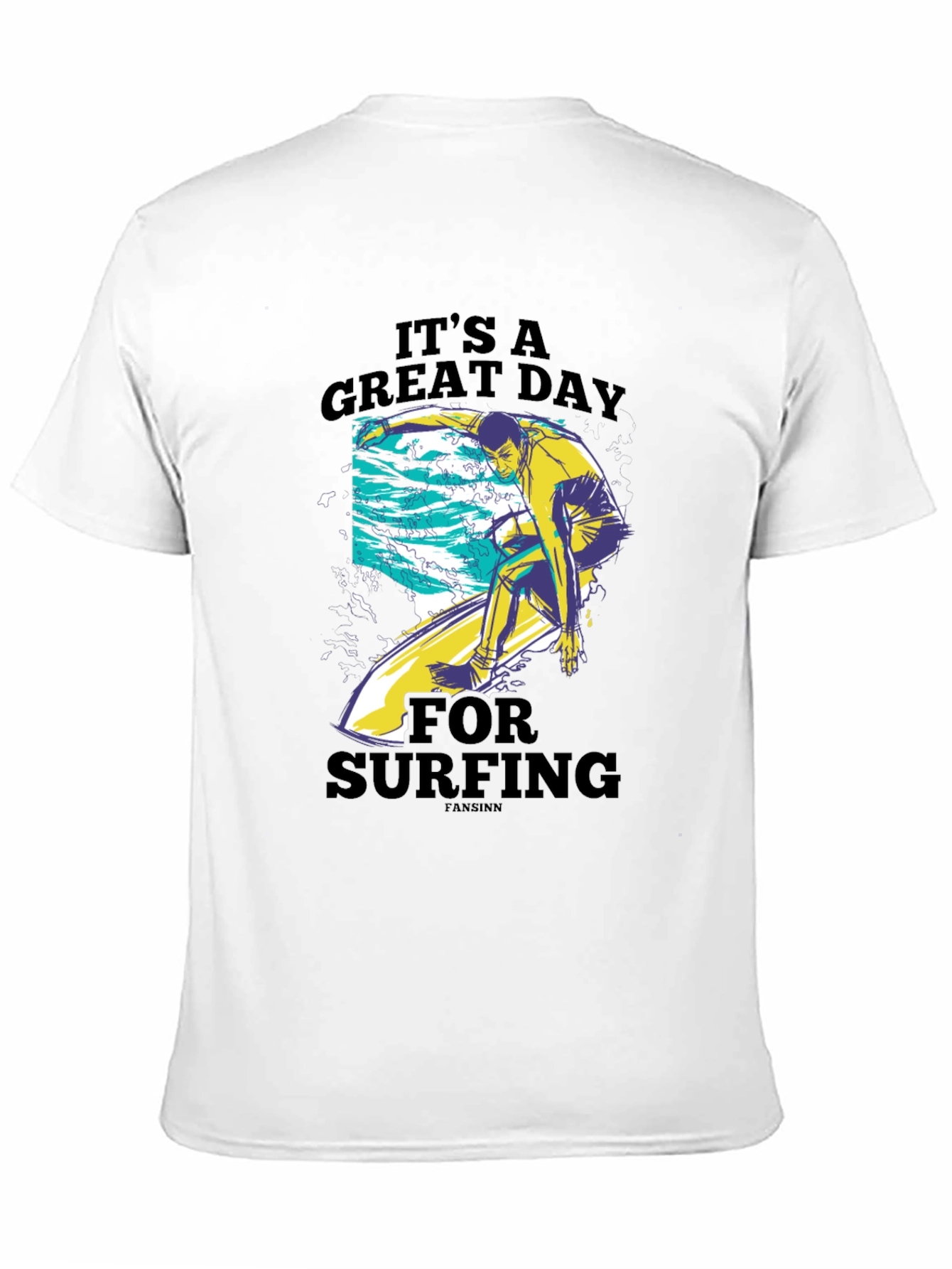 Its a Great Day for Surfing T-Shirt