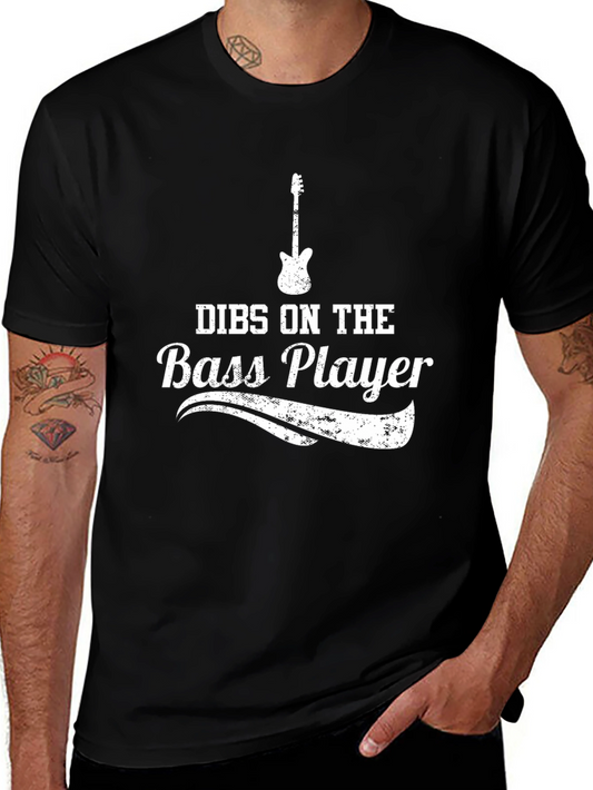 Dibs on the Bass Player Black T-Shirt