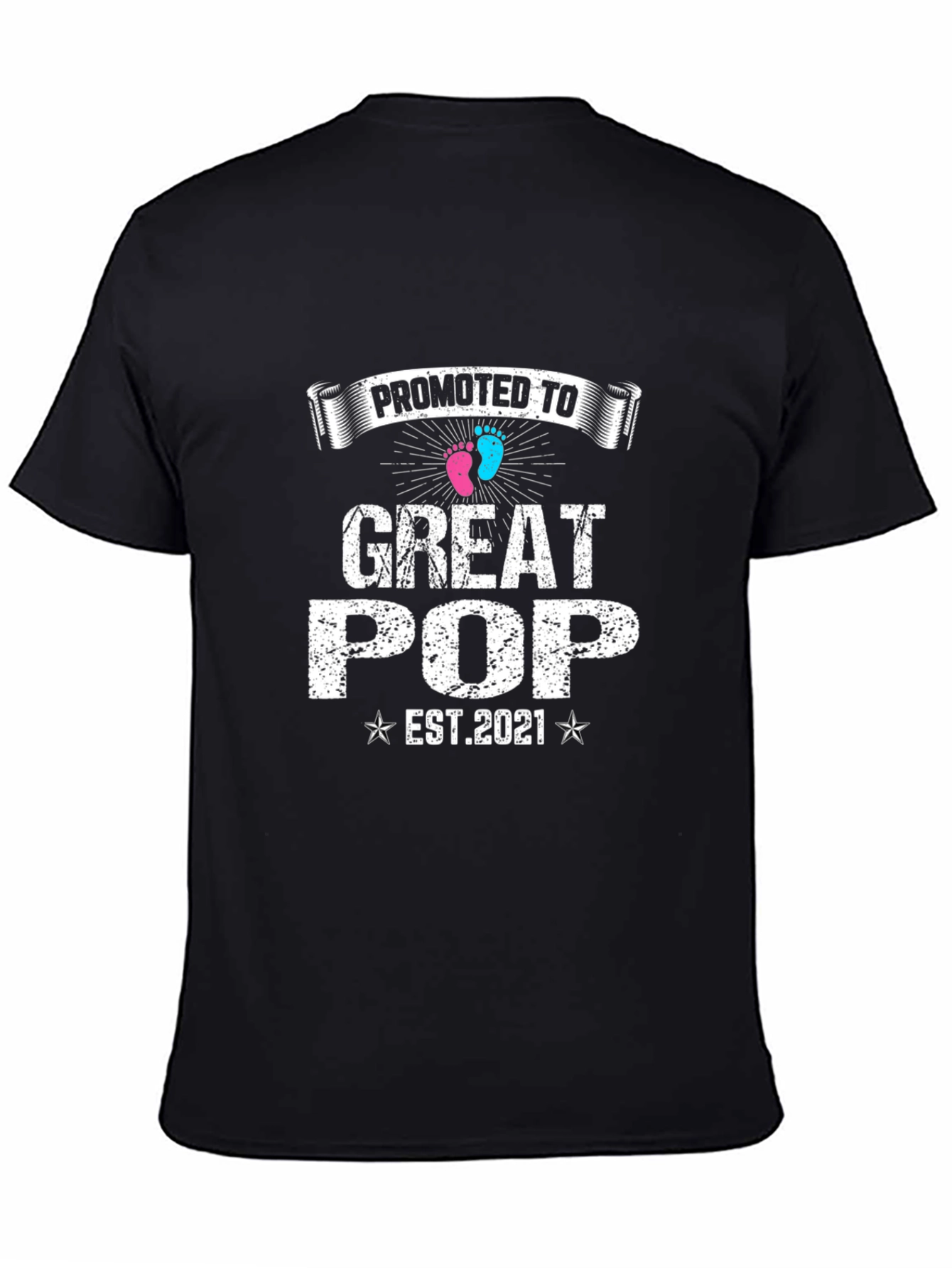 Promoted To Great Pop EST 2021 T-Shirt
