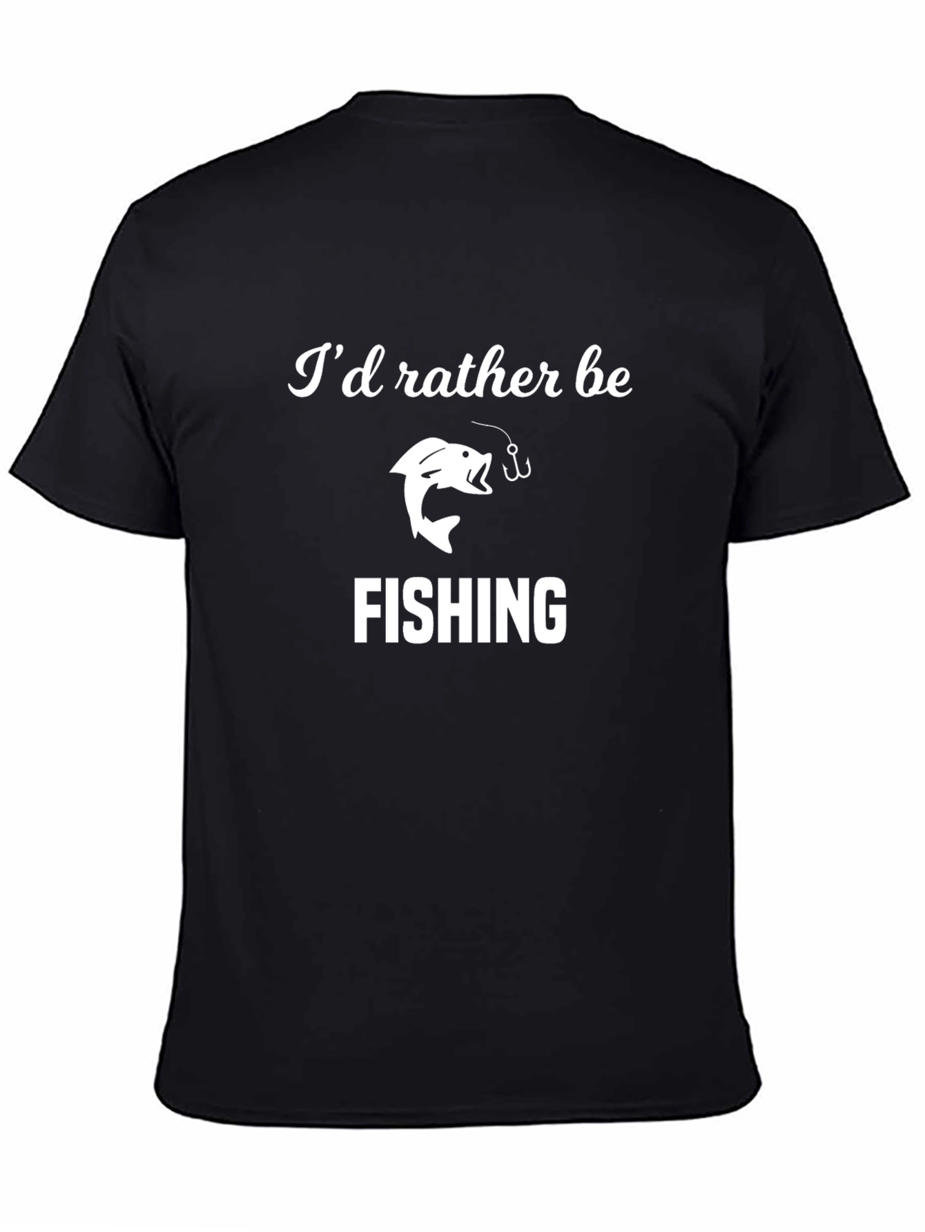 Fishing T-Shirt - Id Rather Be Fishing