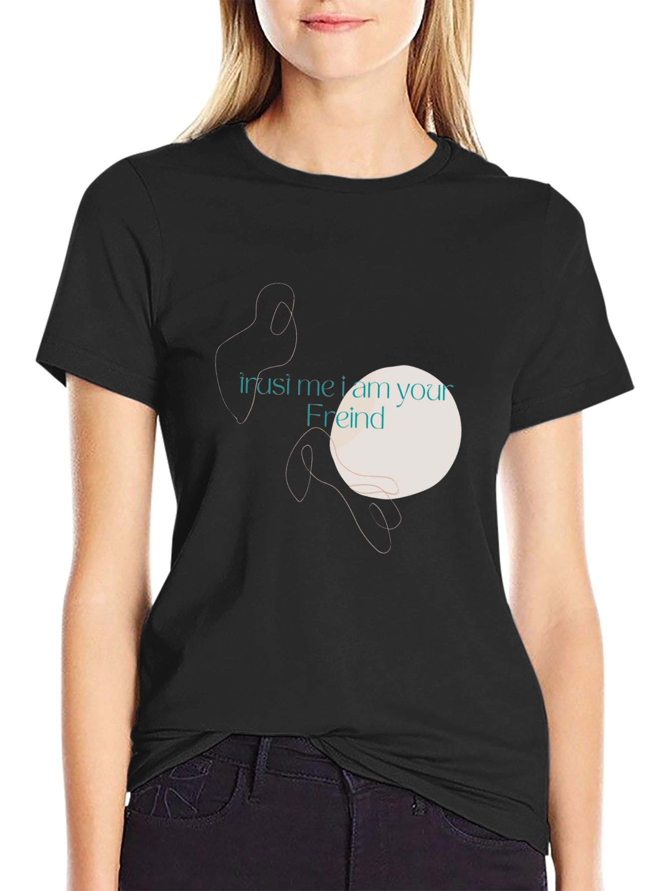 Trust Me Friend T-Shirt - Unique Graphic Tee
