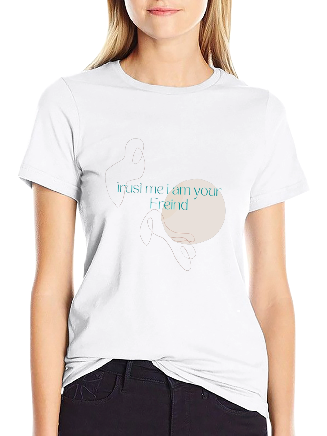 Trust Me Friend T-Shirt - Unique Graphic Tee