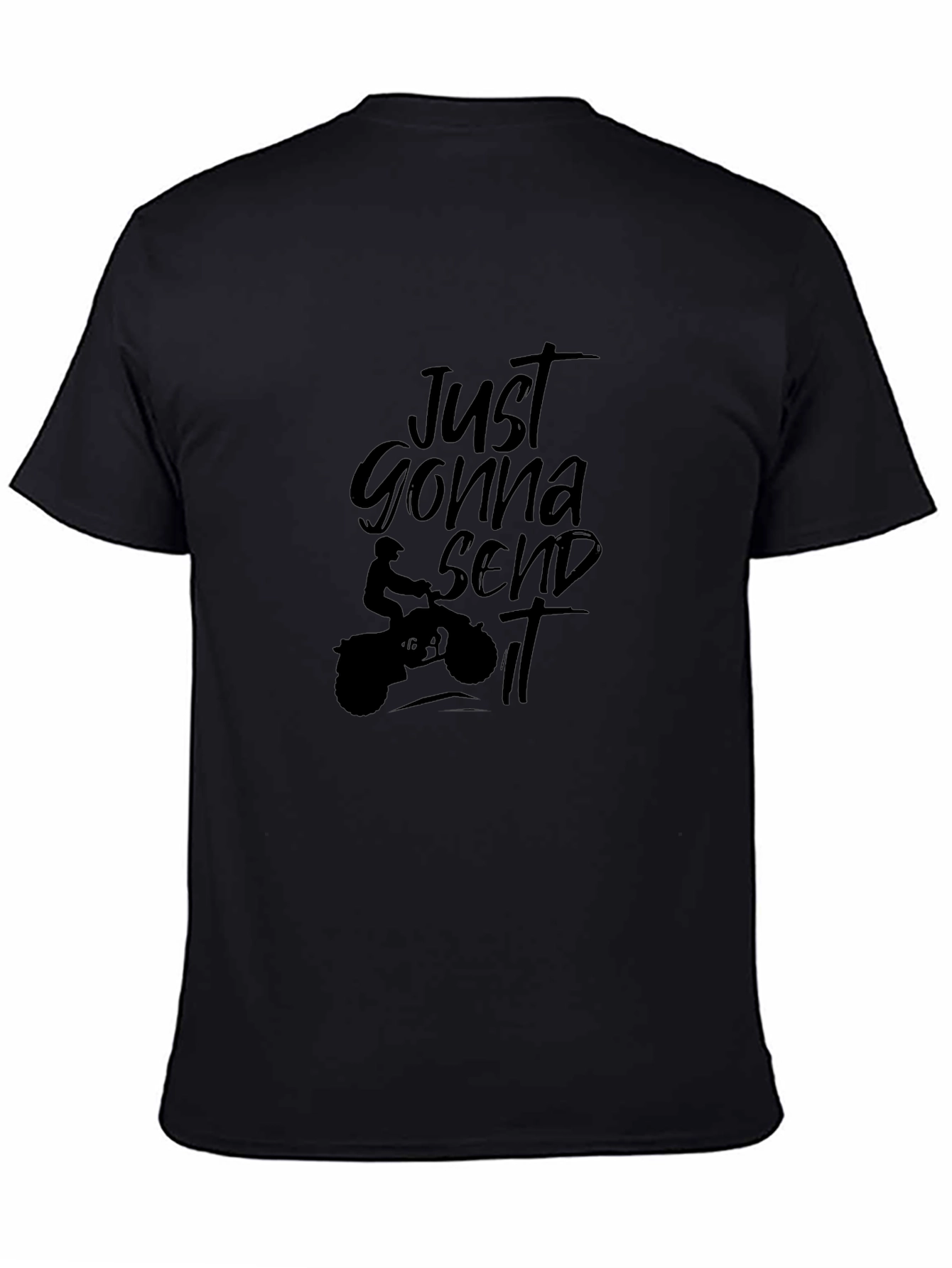 Just Gonna Send It T-Shirt Black Motorcycle