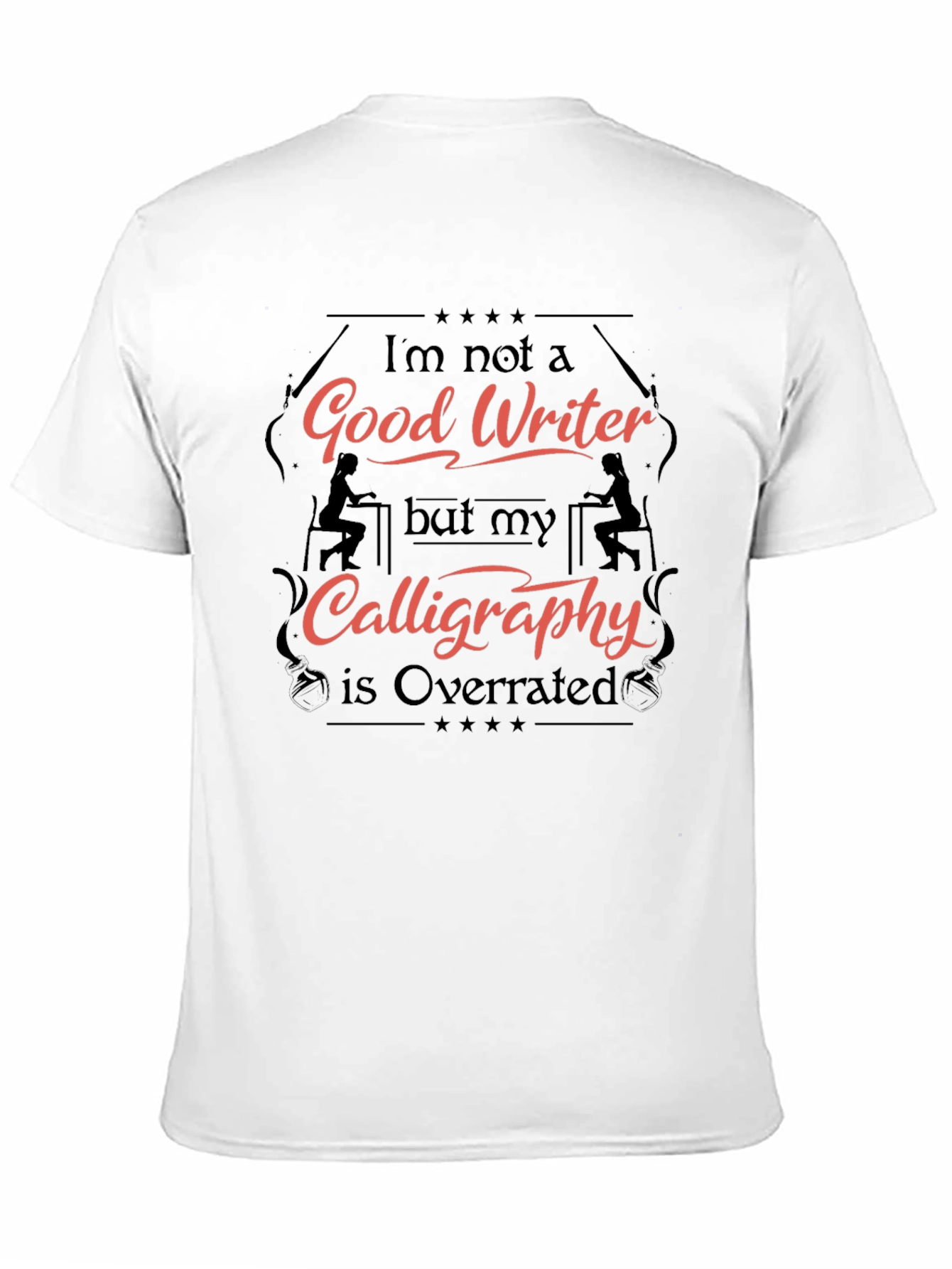 Humorous Good Writer Graphic T-Shirt