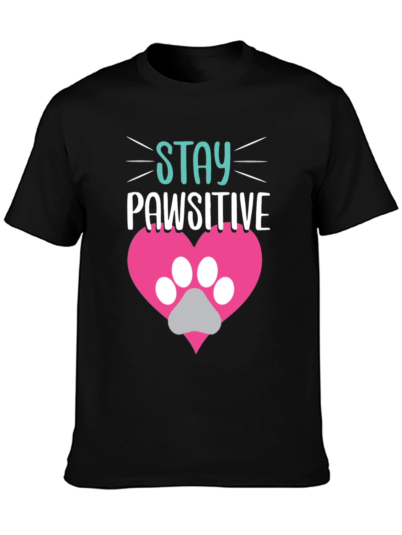 Stay Pawsitive Tee - Cute Pet Lover Shirt