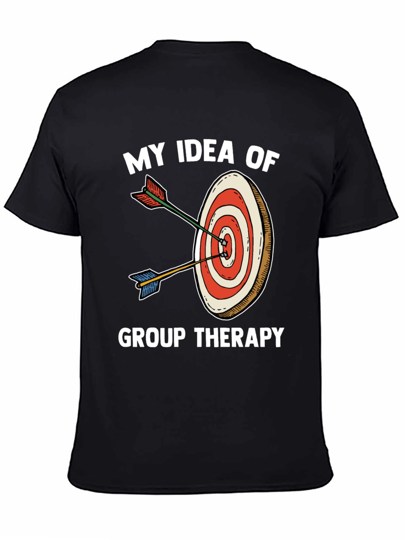 My Idea of Group Therapy T-Shirt Funny Target Tee