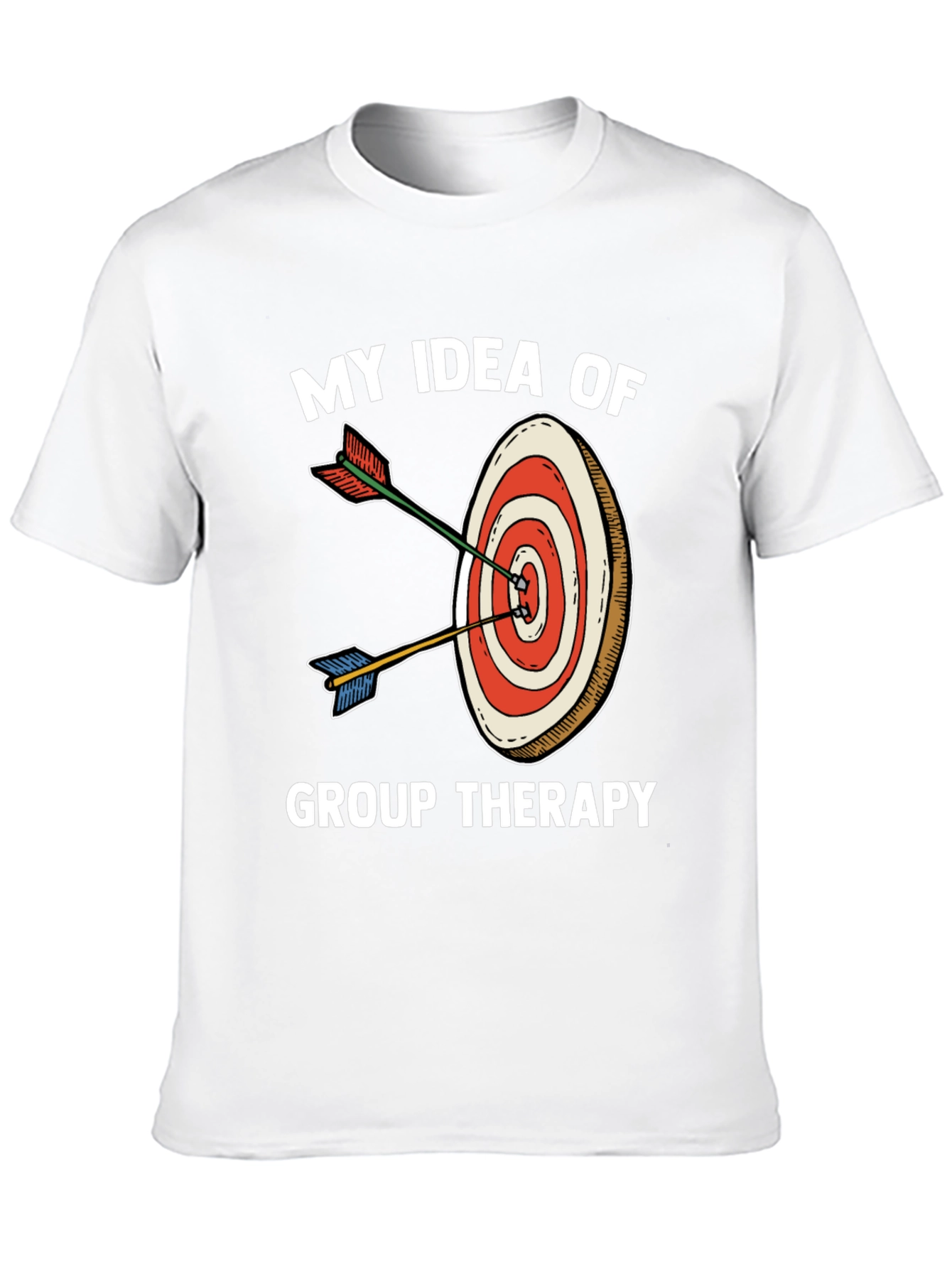 My Idea of Group Therapy T-Shirt Funny Target Tee