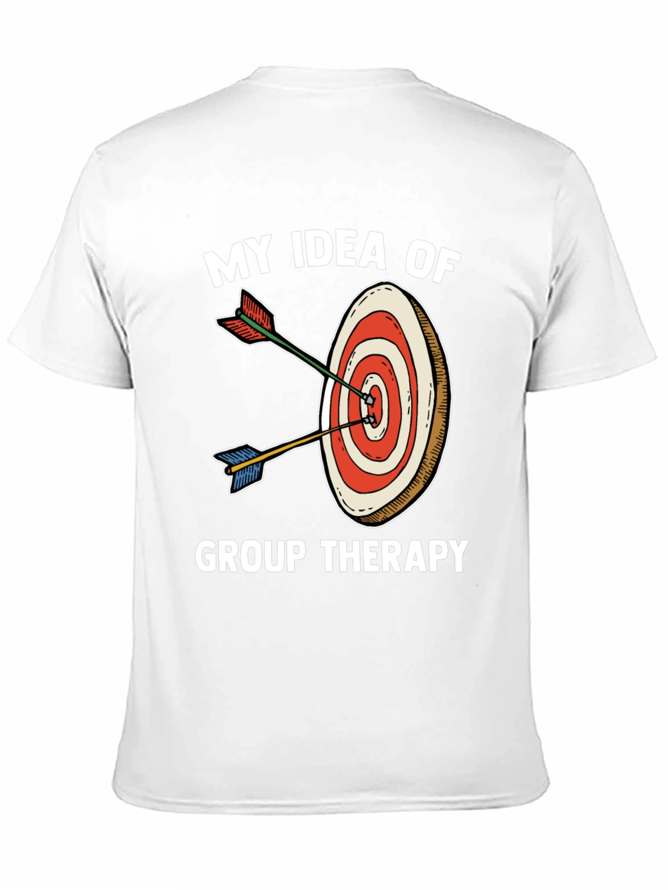 My Idea of Group Therapy T-Shirt Funny Target Tee