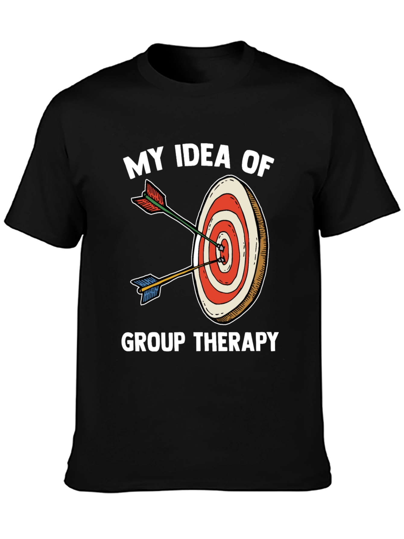 My Idea of Group Therapy T-Shirt Funny Target Tee