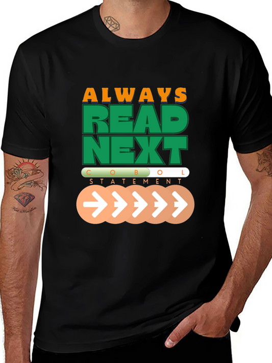 COBOL Statement T-Shirt - Always Read Next