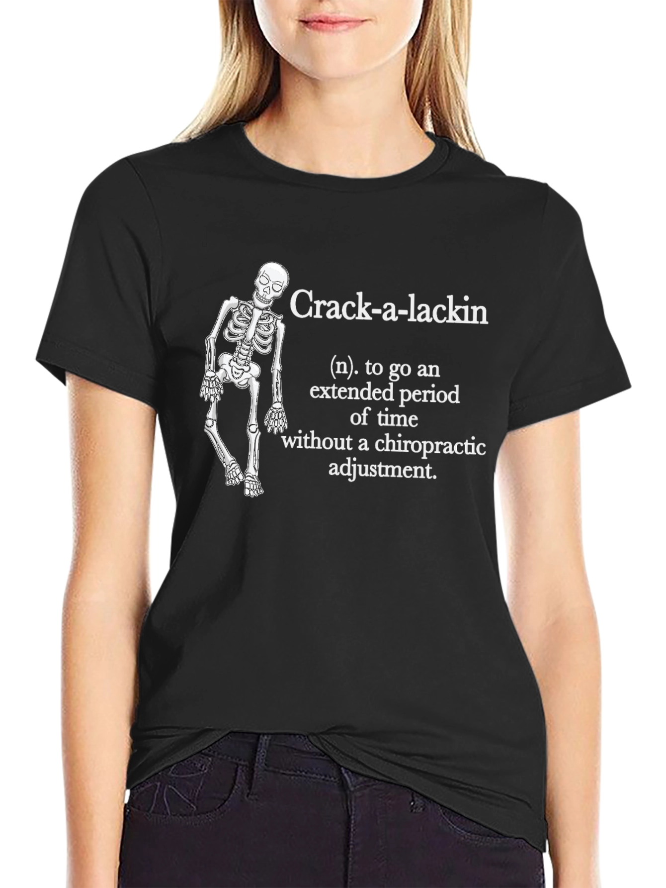 Crack-a-Lackin Chiropractic T-Shirt