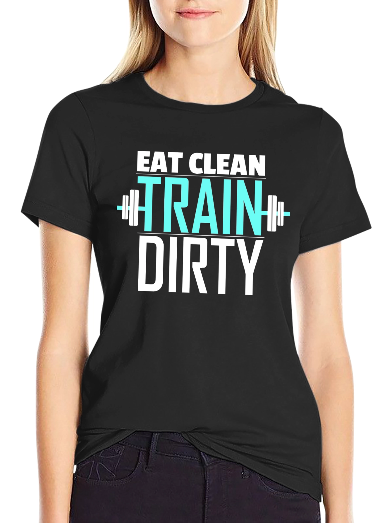 Eat Clean Train Dirty Graphic T-Shirt