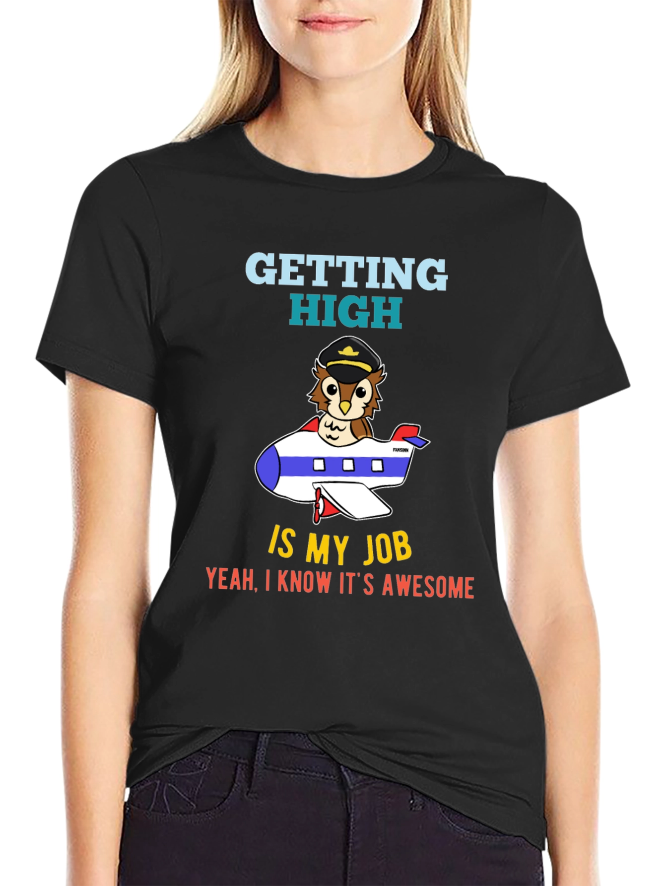 Pilot Owl T-Shirt - Getting High is My Job