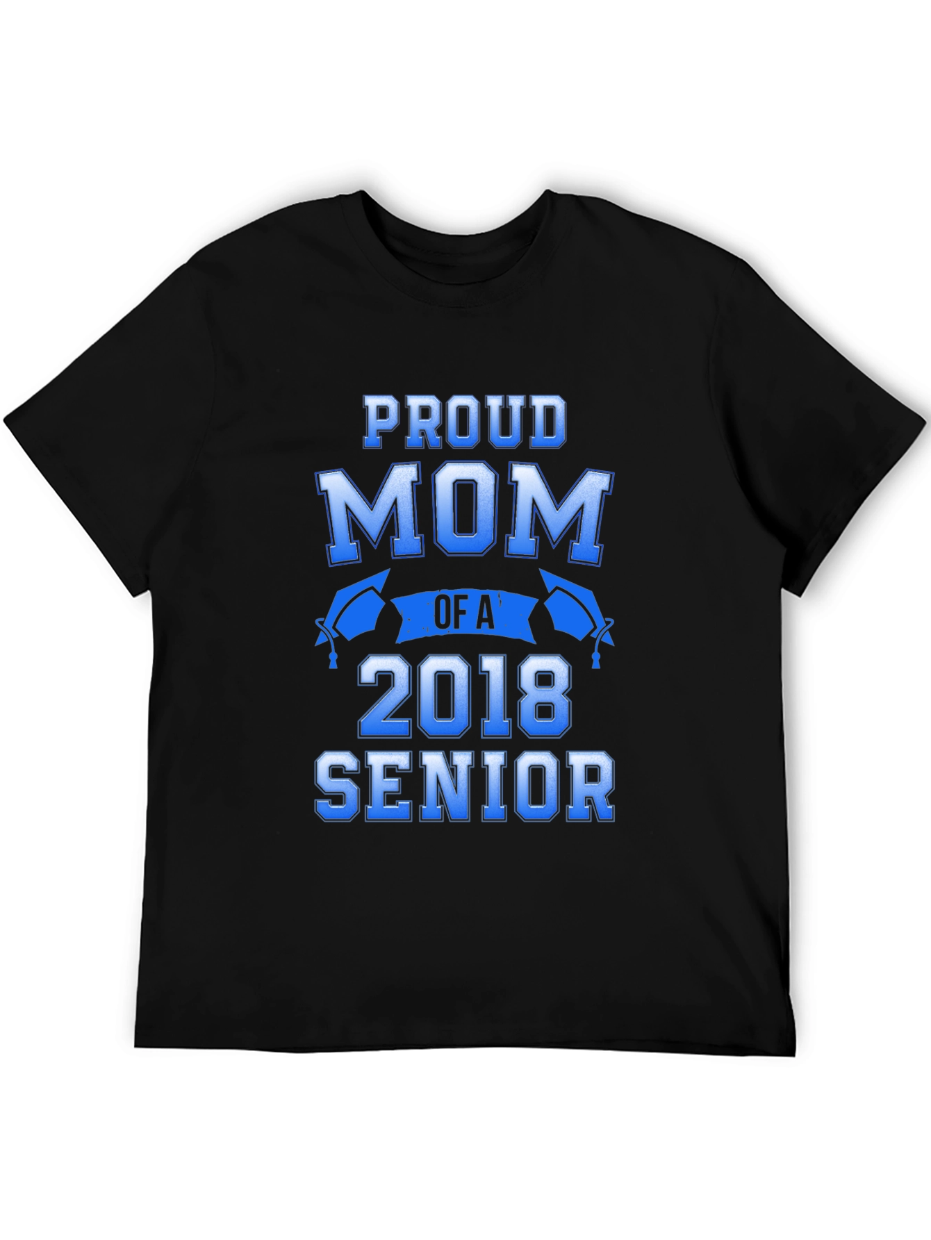 Proud Mom of a 2018 Senior Graduation T-Shirt