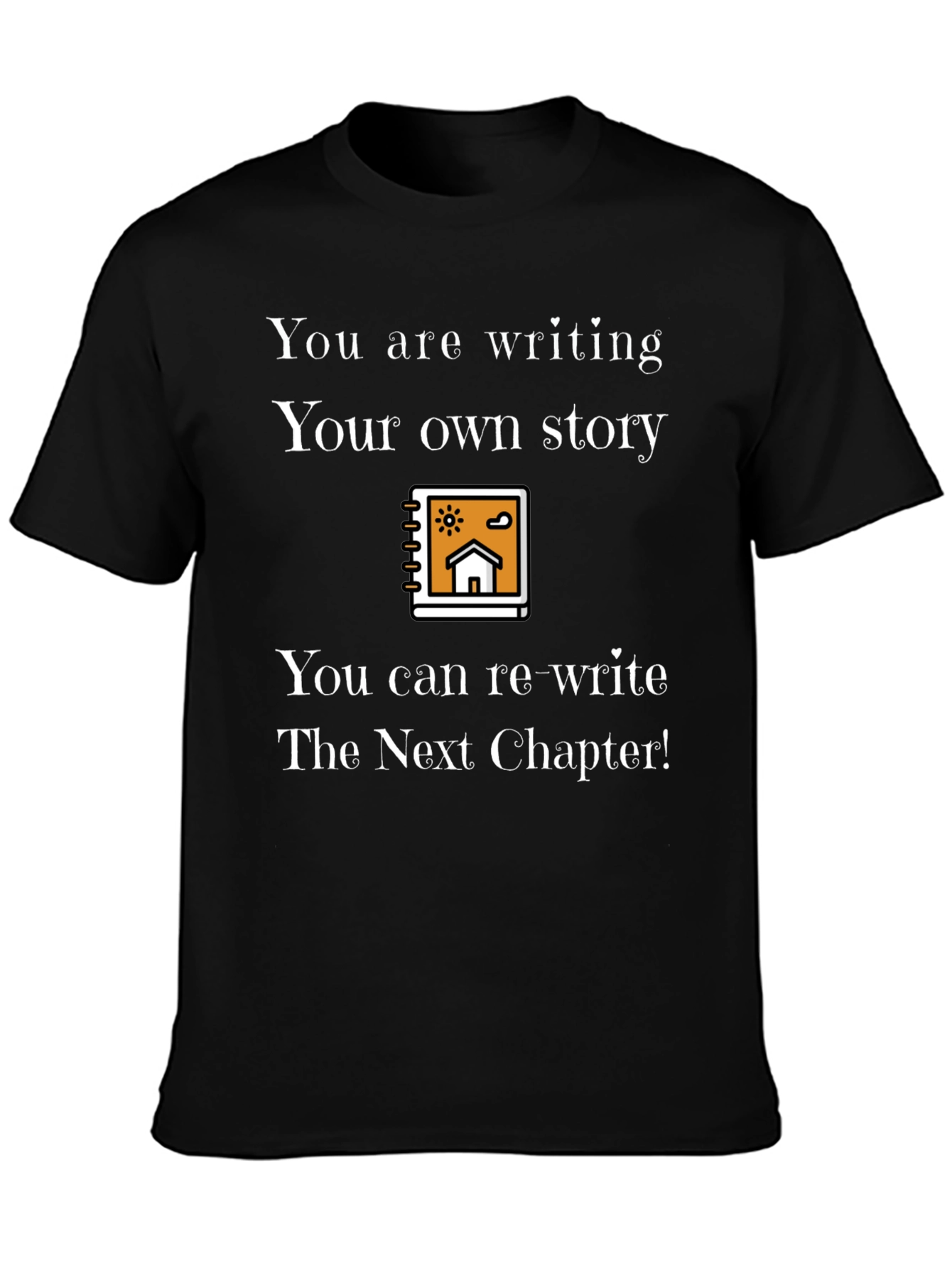 Inspirational Your Story Graphic Tee