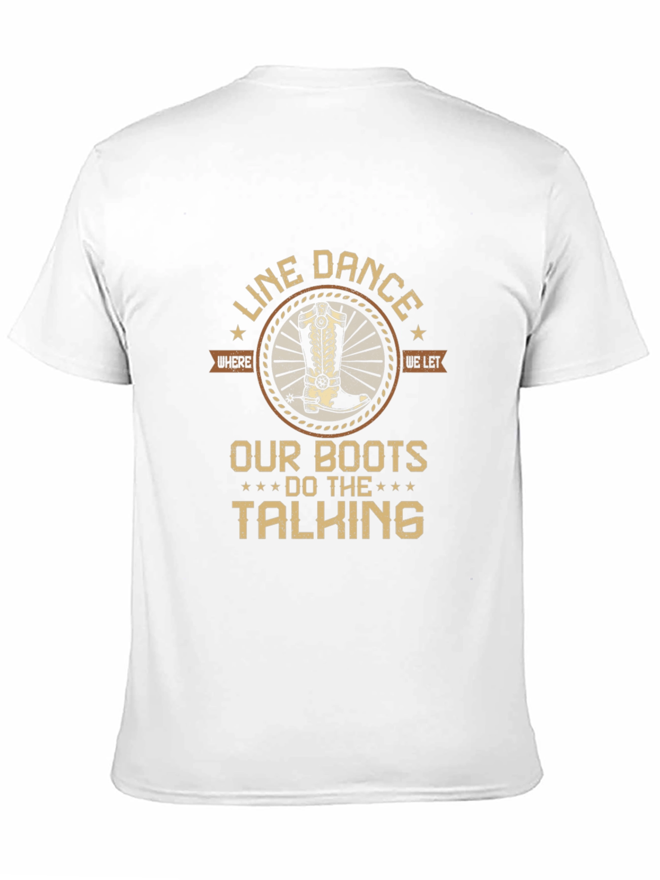 Line Dance Boots T-Shirt: Our Boots Do The Talking