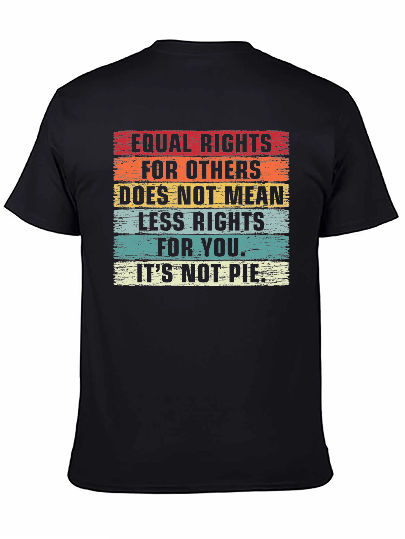 Equal Rights T-Shirt: Equality For All