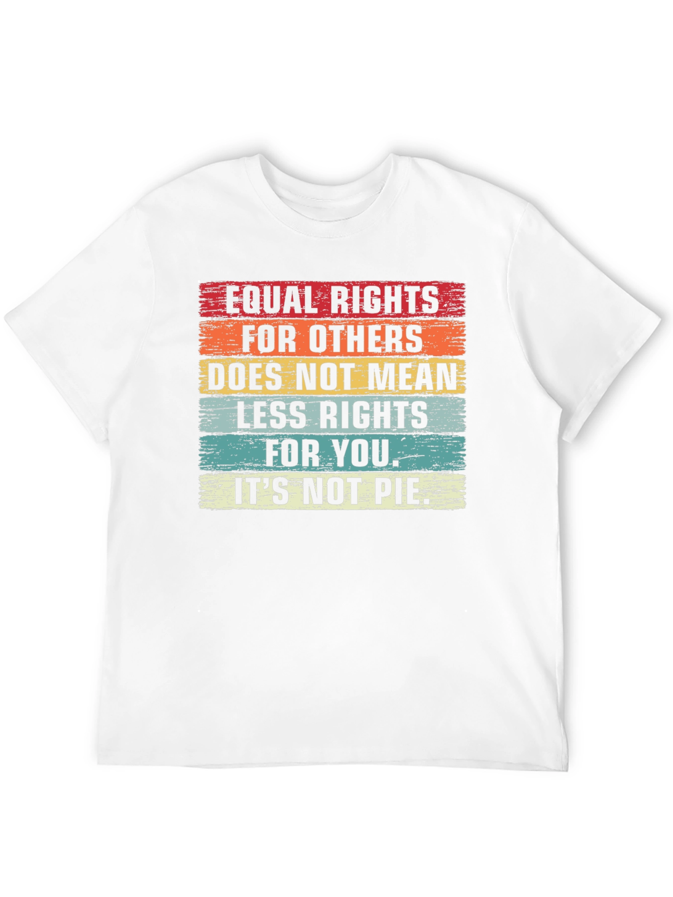 Equal Rights T-Shirt: Equality For All