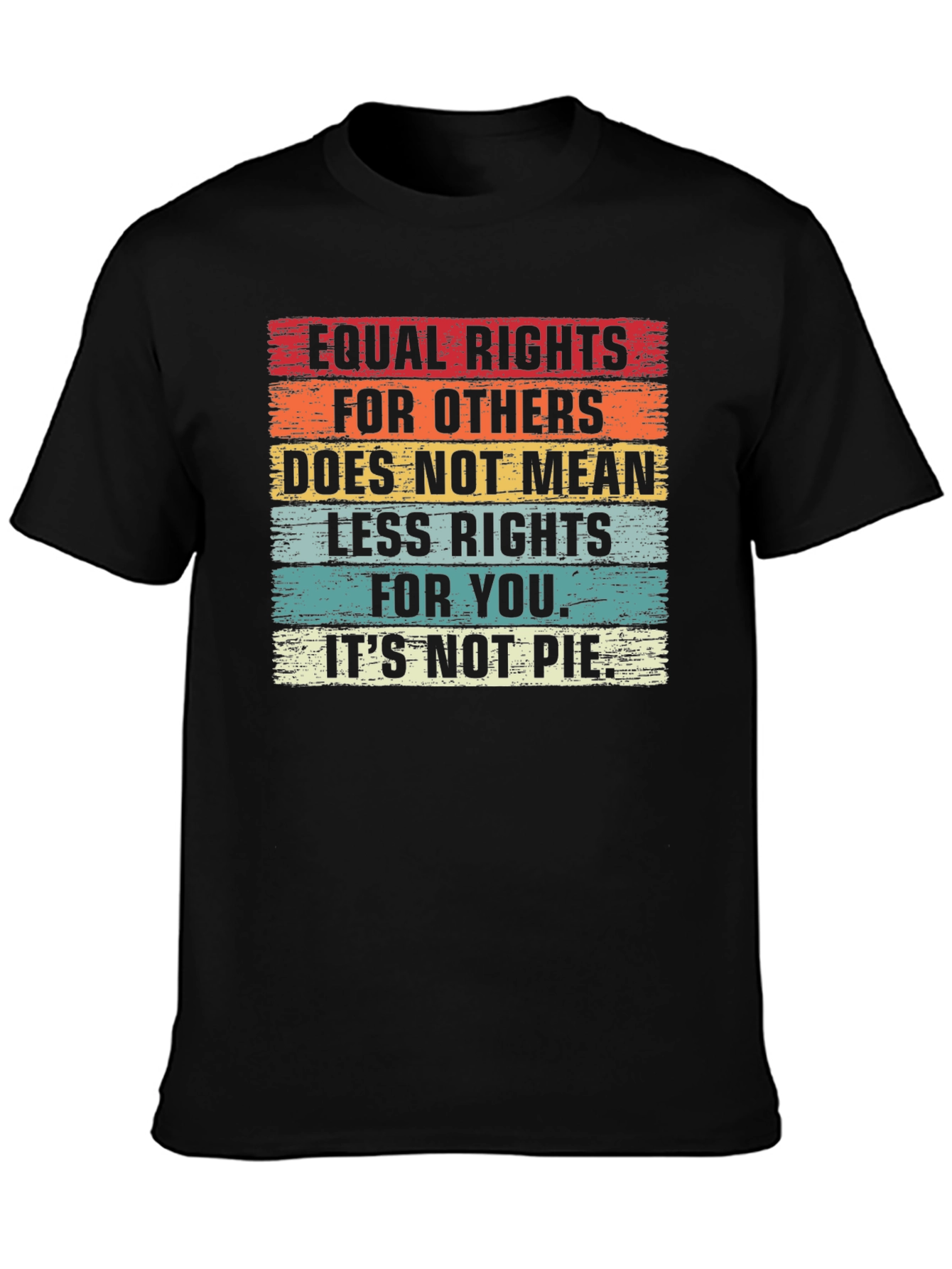 Equal Rights T-Shirt: Equality For All