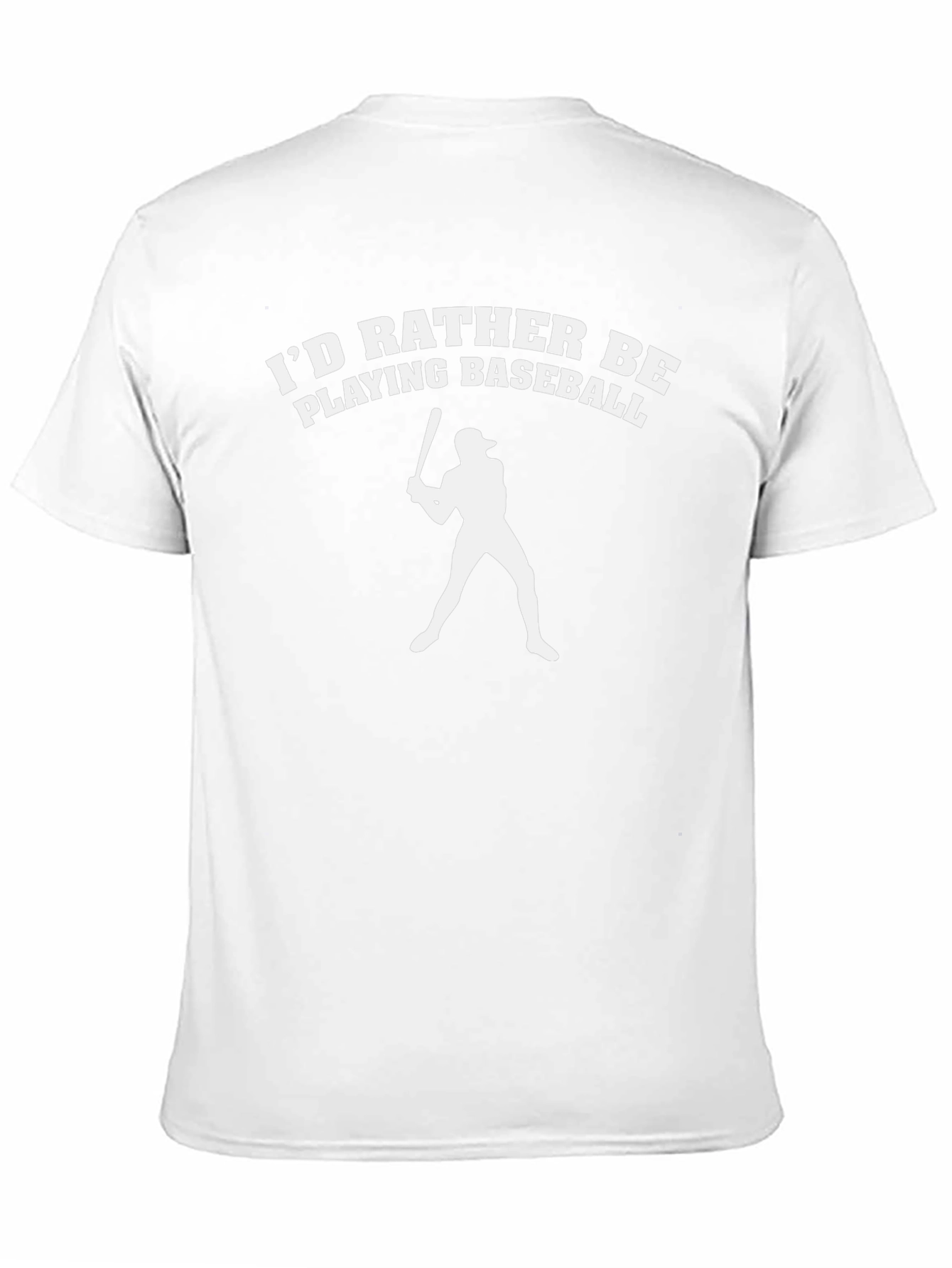Baseball Player T-Shirt - Id Rather Be Playing Baseball