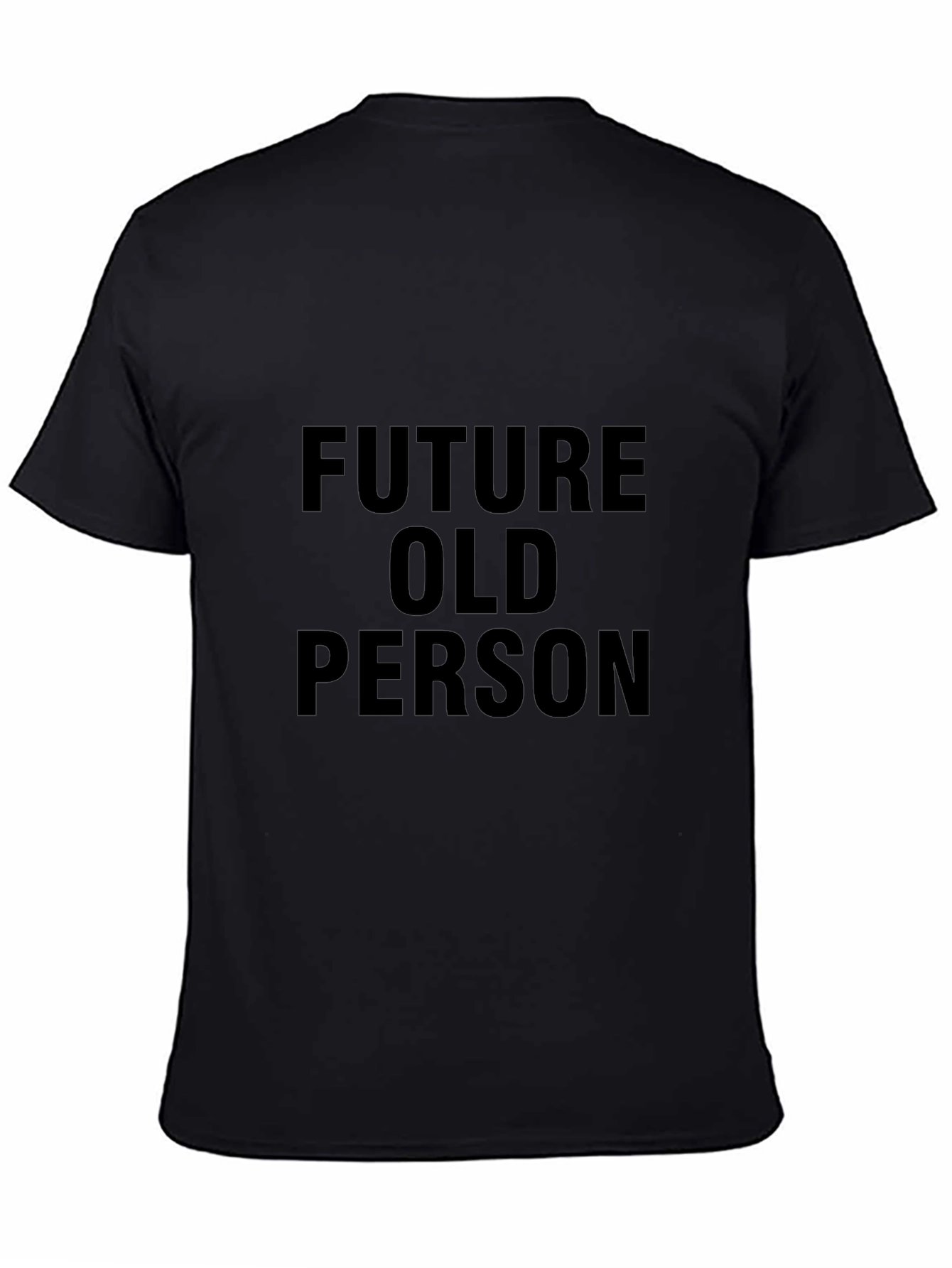 Future Old Person Black T-Shirt