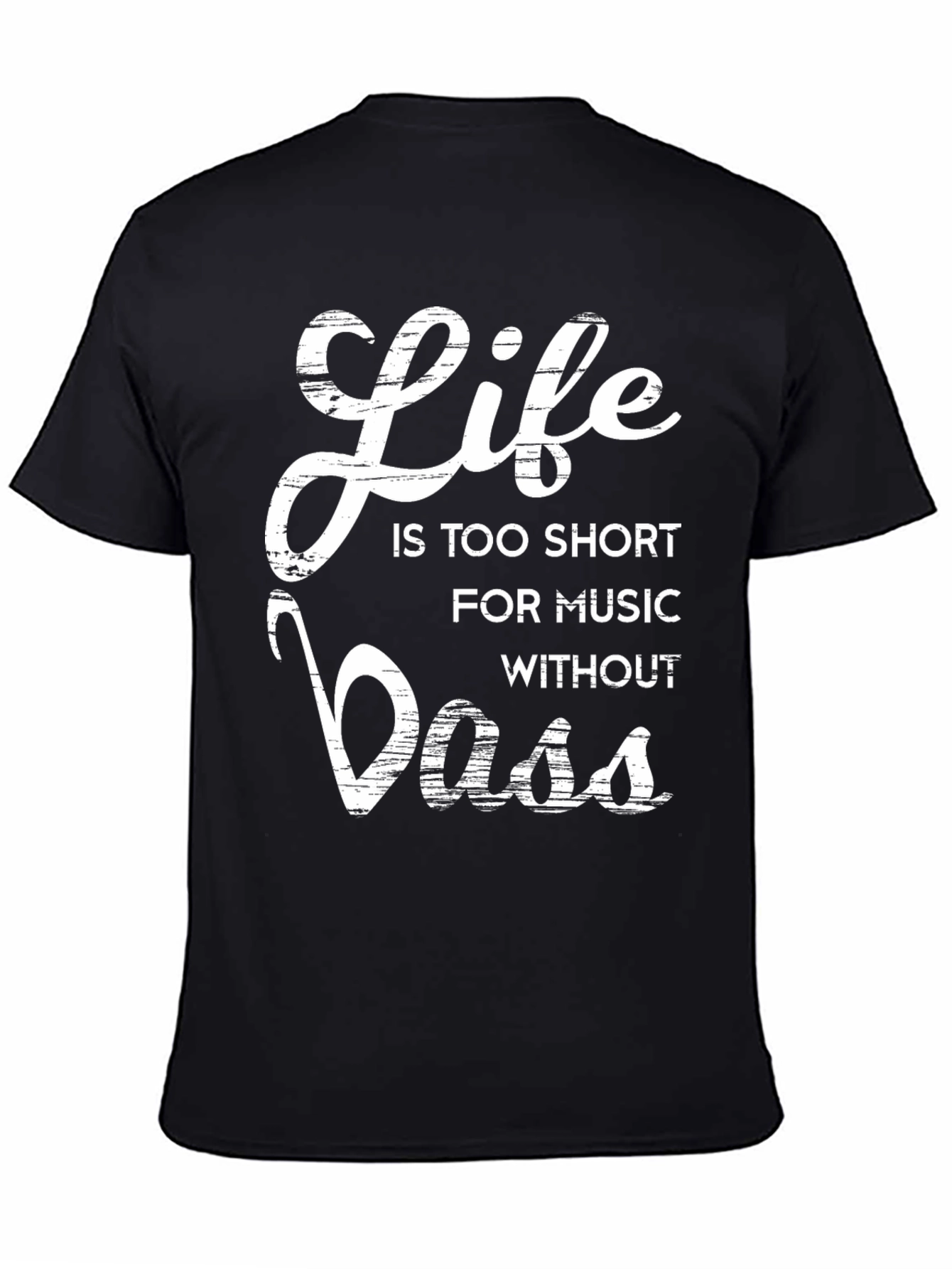 Life Is Too Short Bass Graphic Tee
