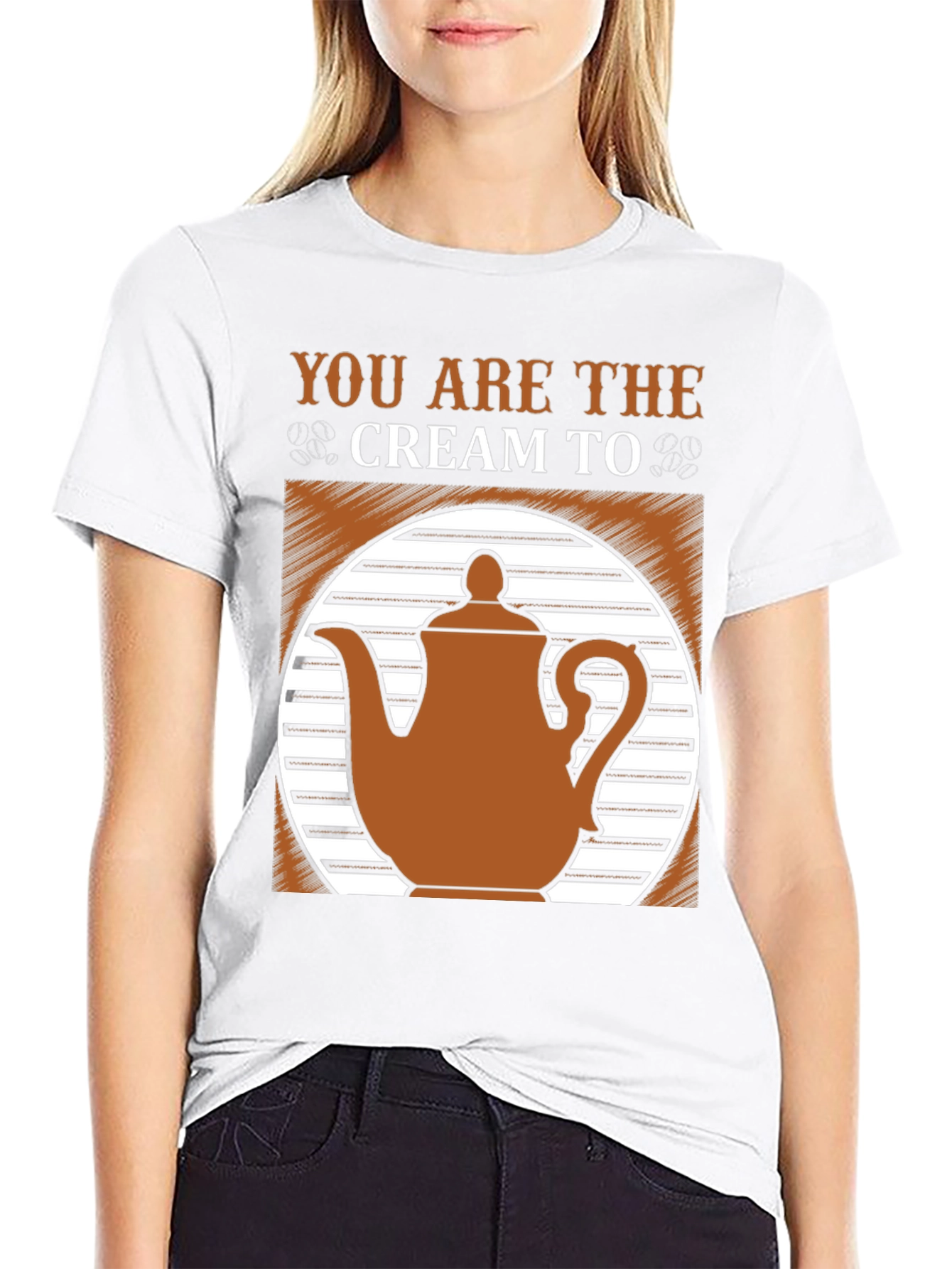You Are the Cream to My Coffee T-Shirt