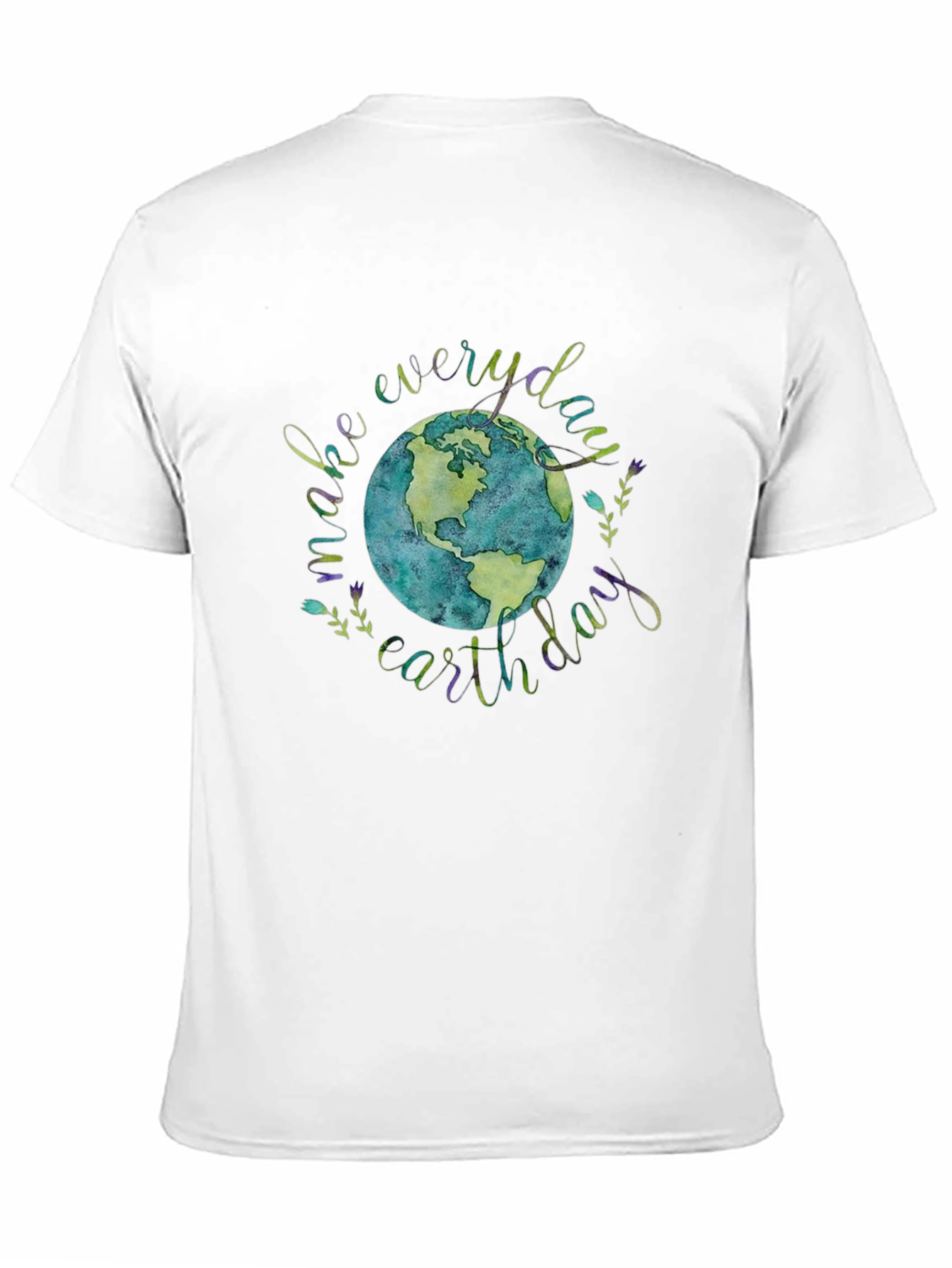 Earth Day T-Shirt - Make Everyday Earth Day