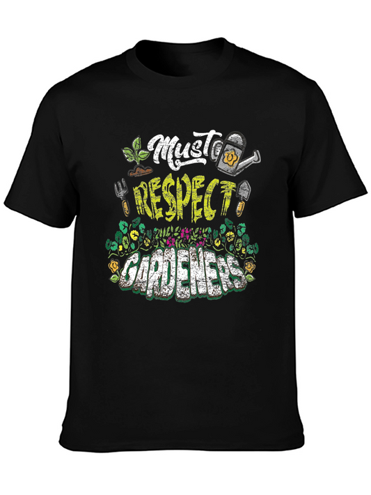 Must Respect Gardeners T-Shirt | Gardening Apparel