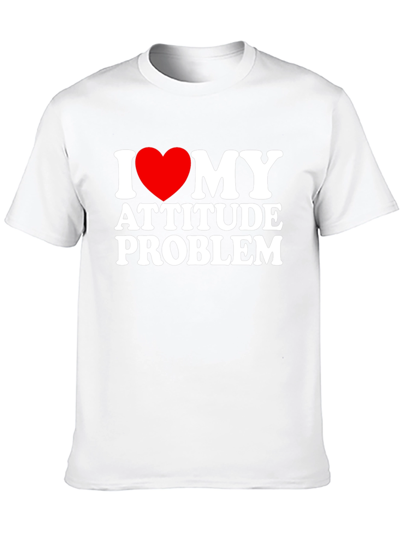 I Love My Attitude Problem T-Shirt