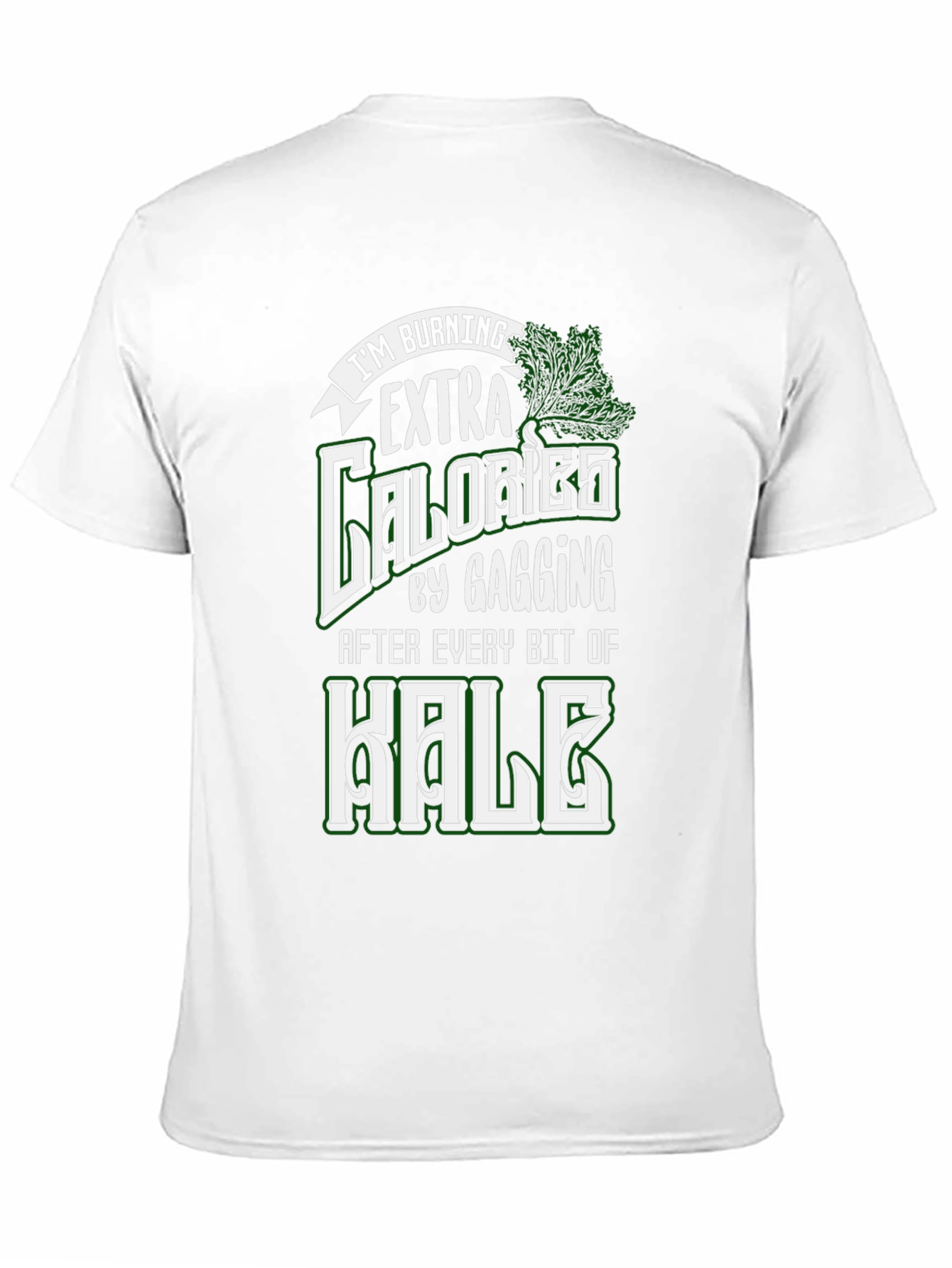 Funny Burning Calories Kale T-Shirt