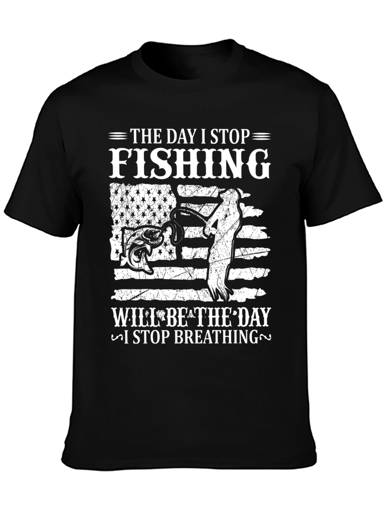 Fishing T-Shirt - The Day I Stop Fishing