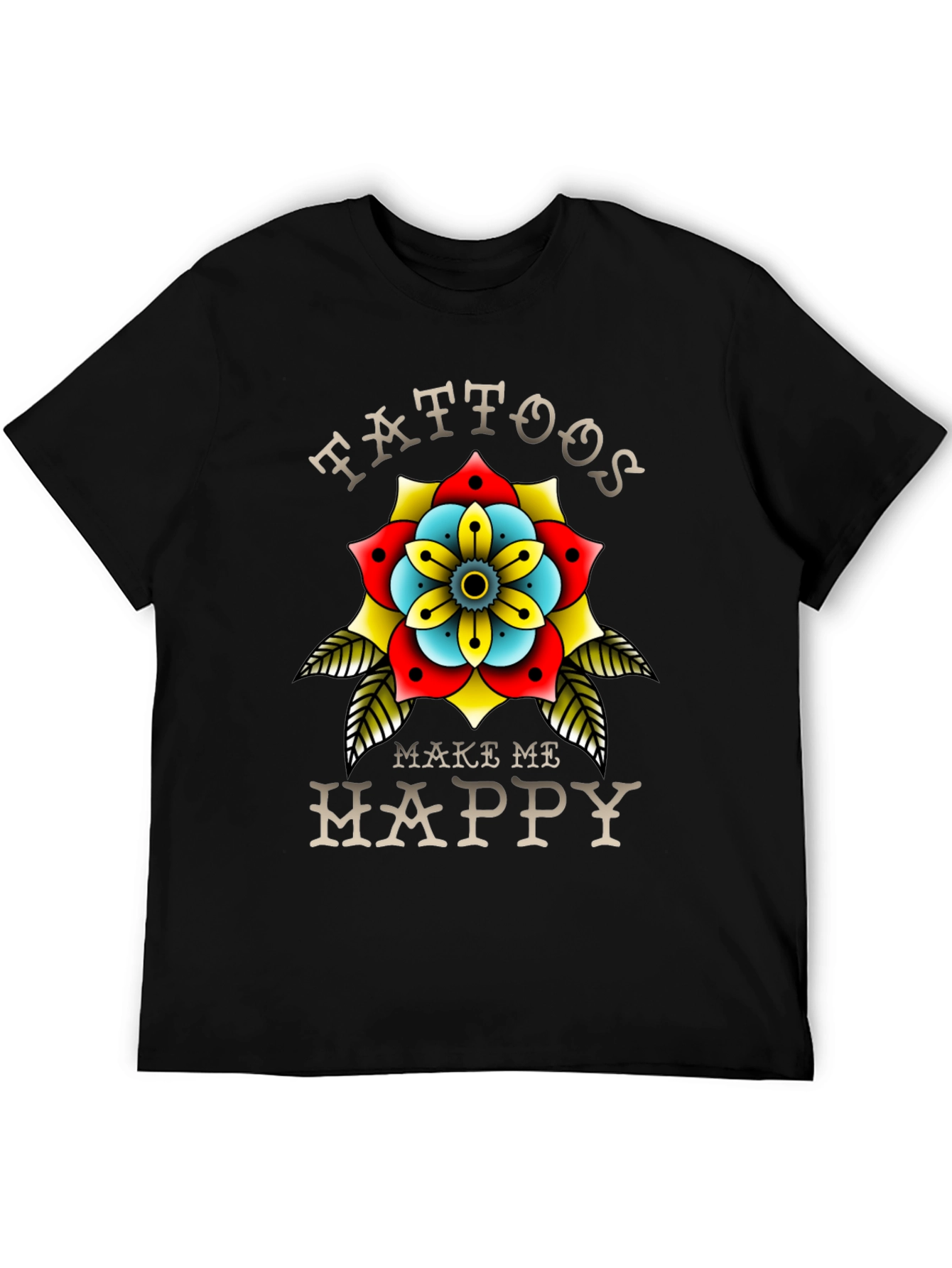 Tattoos Make Me Happy Black T-Shirt