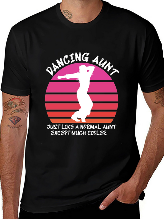 Dancing Aunt T-Shirt - Cool Aunt Tee