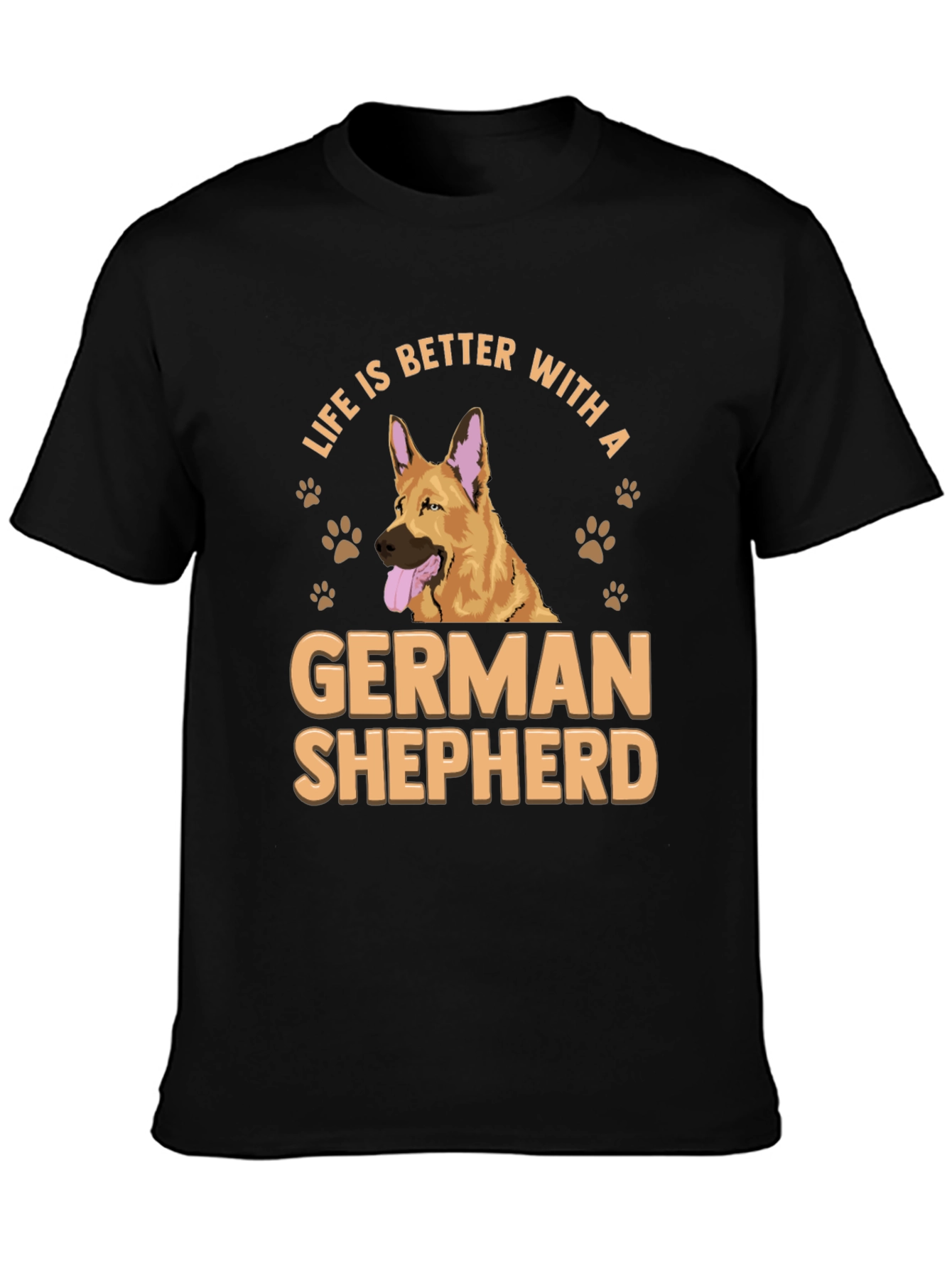 Life is Better with a German Shepherd T-Shirt