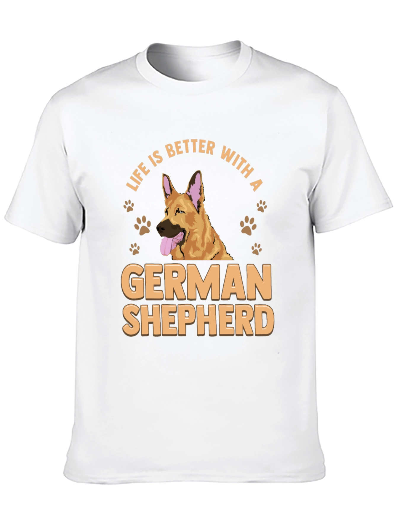 Life is Better with a German Shepherd T-Shirt