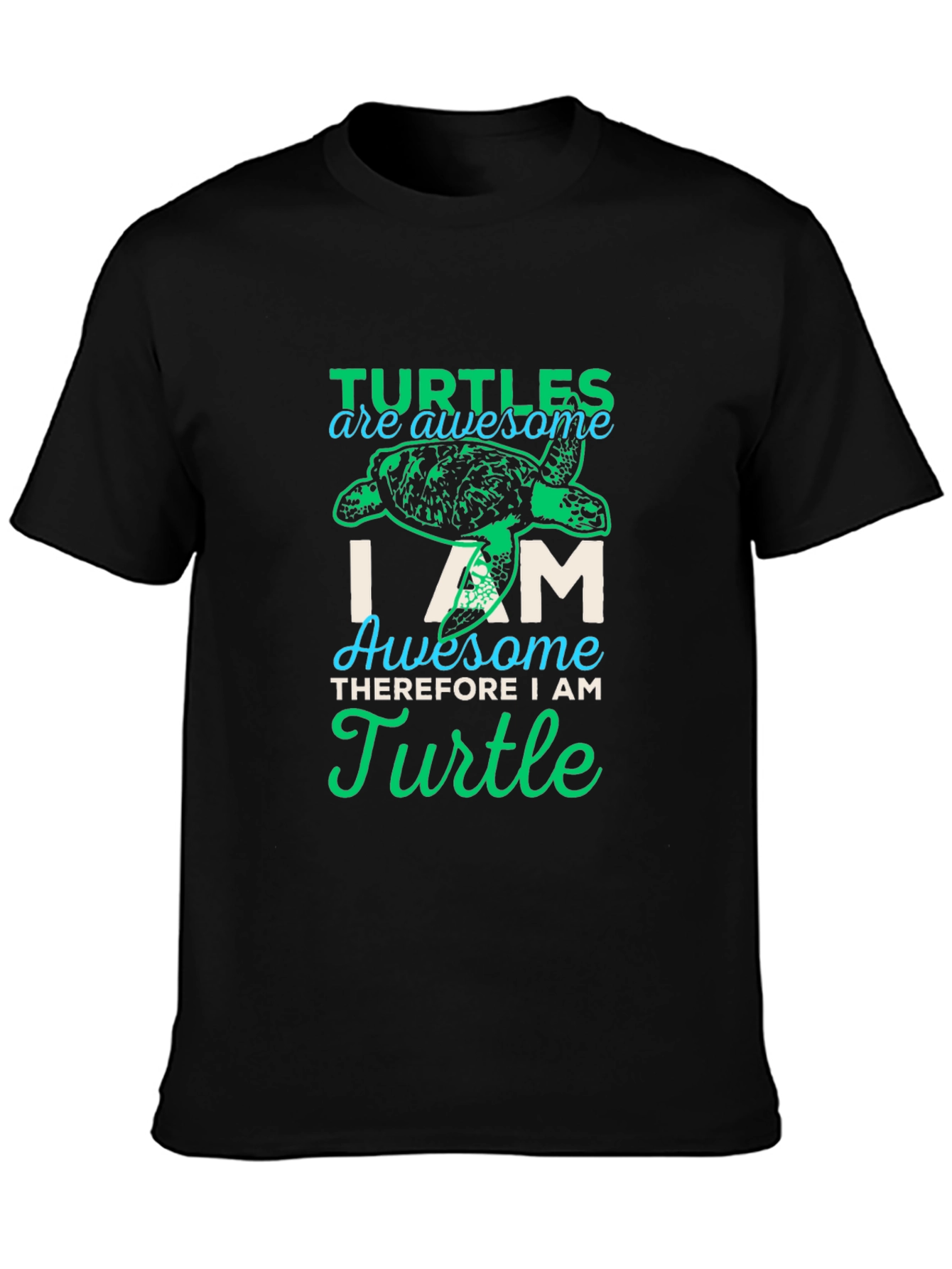 Turtle Lover T-Shirt: Awesome I Am Turtle Graphic Tee